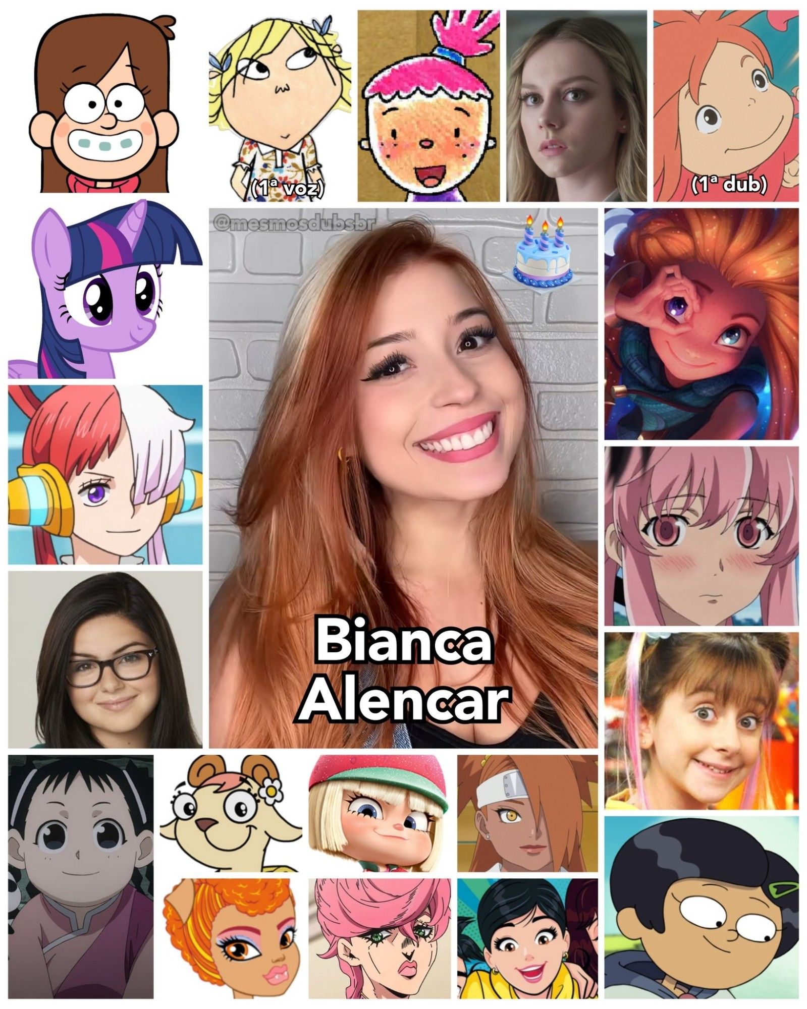 Foto da atriz, dubladora, cantora, e influenciadora Bianca Alencar, e alguns de seus trabalhos em dublagem:

- Mabel Pines (Gravity Falls)
- Twilight Sparkle (My Little Pony: A Amizade é Mágica)
- Uta (One Piece)
- Lola Sonner (Charlie e Lola; 1ª voz)
- Zoe (League of Legends)
- Pinky Dinky Doo
- Carla Rosón Caleruega (Elite)
- Alex Dunphy (Modern Family)
- Marcy Wu (Amphibia)
- May Chang (Fullmetal Alchemist: Brotherhood)
- Yuno Gasai (Mirai Nikki / The Future Diary)
- Howleen Wolf (Monster High)
- Trish Una (JoJo's Bizarre Adventure: Golden Wind)
- Gabi (As Aventuras de Doki)
- Zora Lancaster (Sunny Entre Estrelas)
- Taffyta Caramelo (Detona Ralph)
- Chocho Akimichi (Boruto)
- Ponyo (Ponyo - Uma Amizade que Veio do Mar; 1ª dublagem)
- Magali (Turma da Mônica Jovem)