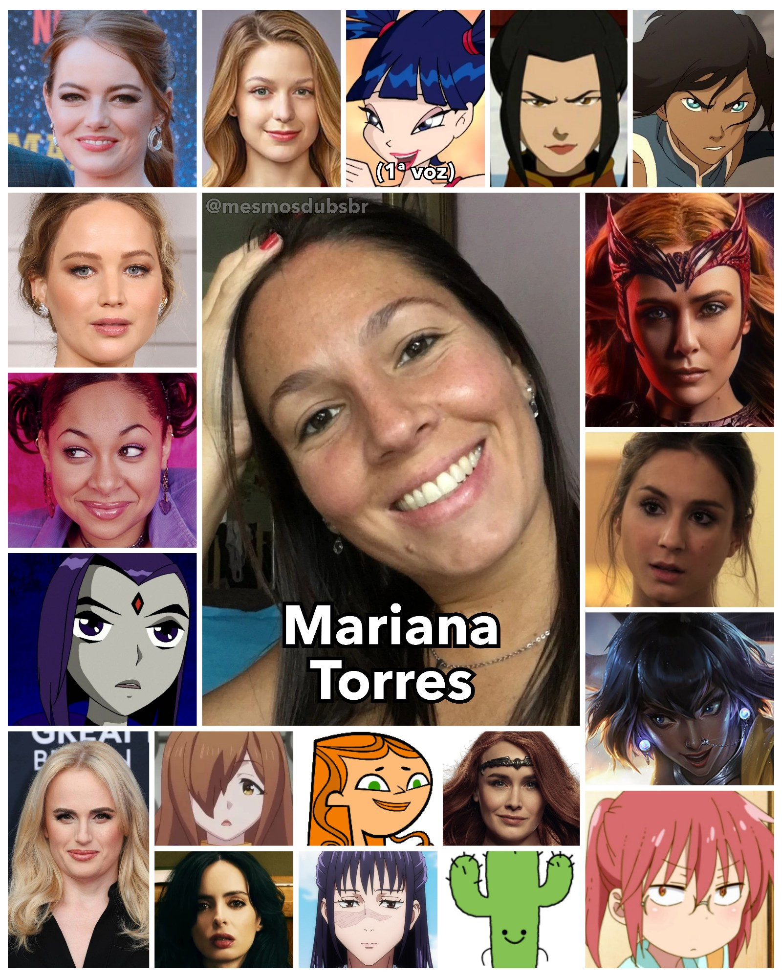 Foto da atriz, dubladora, e diretora de dublagem Mariana Torres, e alguns de seus trabalhos em dublagem:

- Emma Stone
- Jennifer Lawrence
- Ravena (Os Jovens Titãs)
- Raven (As Visões de Raven)
- Korra (A Lenda de Korra)
- Azula (Avatar: A Lenda de Aang)
- Wanda Maximoff / Feiticeira Escarlate (MCU)
- Musa (O Clube das Winx; 1ª voz)
- Nilah (League of Legends)
- Carmen (O Incrível Mundo de Gumball)
- Supergirl / Kara Danvers (Arrowverso)
- Izzy (Drama Total)
- Rebel Wilson
- Kobayashi (Miss Kobayashi's Dragon Maid)
- Wiz (KonoSuba)
- Jessica Jones (séries da Marvel)
- Spencer Hastings (Pretty Little Liars)
- Rainha Maeve (The Boys)
- Utahime Iori (Jujutsu Kaisen)