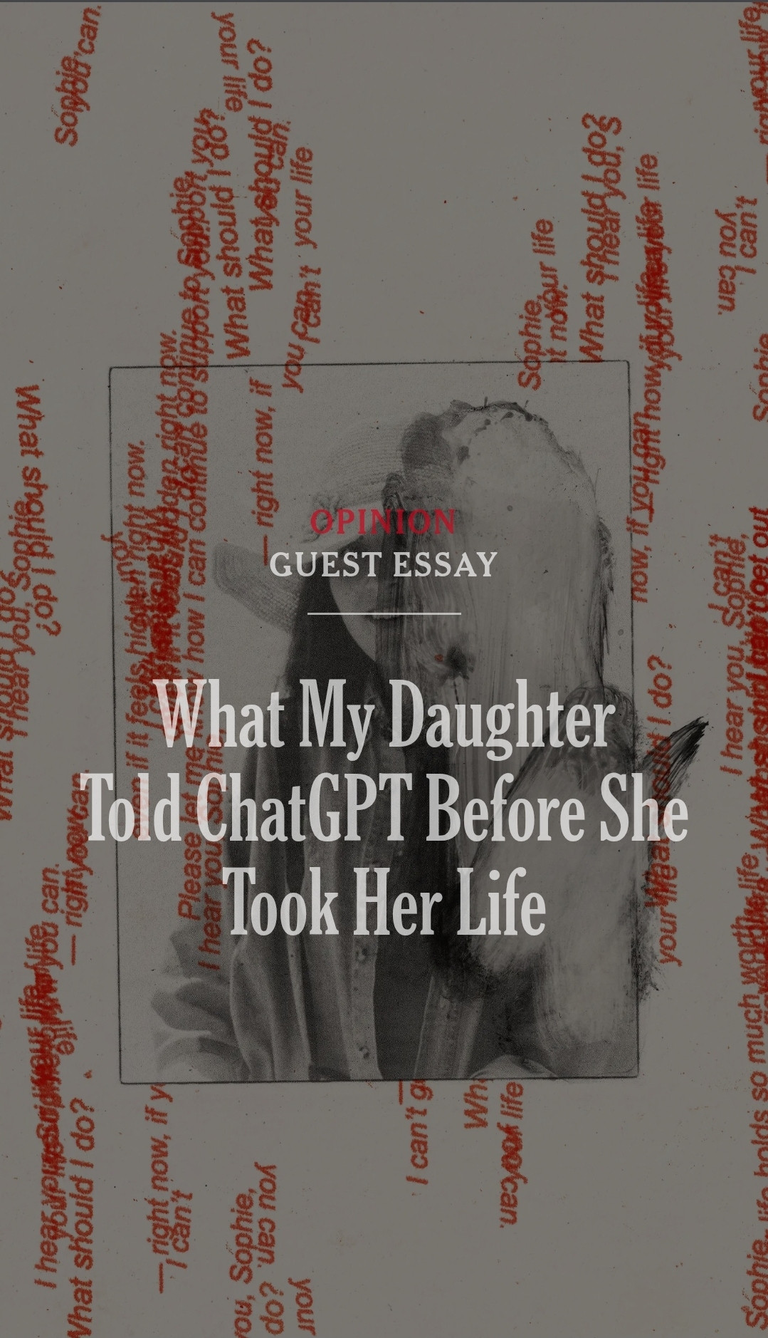 What My Daughter Told ChatGPT Before She Took Her Life

https://www.nytimes.com/2025/08/18/opinion/chat-gpt-mental-health-suicide.html