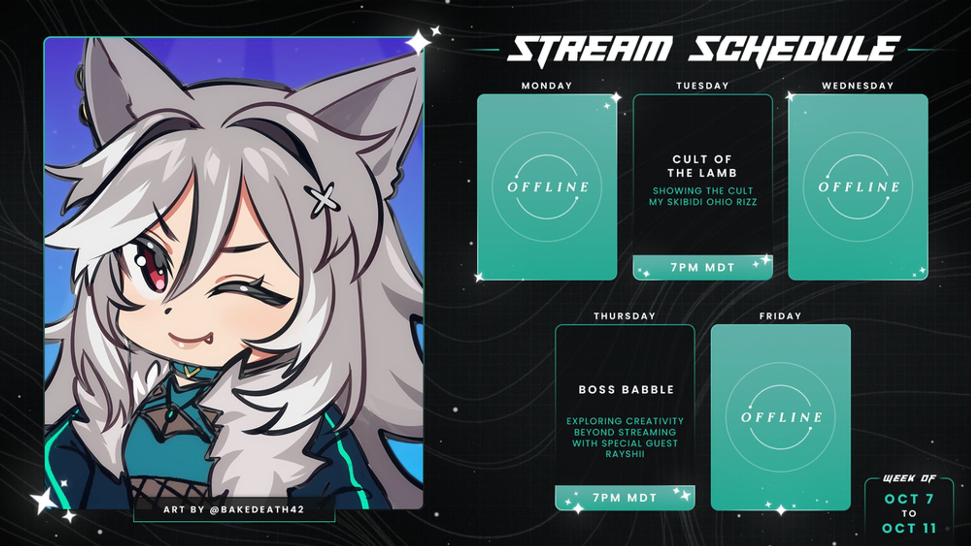 Weekly stream schedule graphic for the week of Oct 7-11. Left: Digital art done in a chibi-like style of Vana, a woman with long grey and white hair and wolf ears, with a winking while smiling expression. Art by bakedeath42 on Twitter. Right: the days of the week laid out from left to right as follows, Monday: offline. Tuesday: Cult of the Lamb @ 7PM MDT. Wednesday: offline. Thursday: Boss Babble Exploring Creativity Beyond Streaming with Rayshii @ 7PM MDT. Friday: offline.