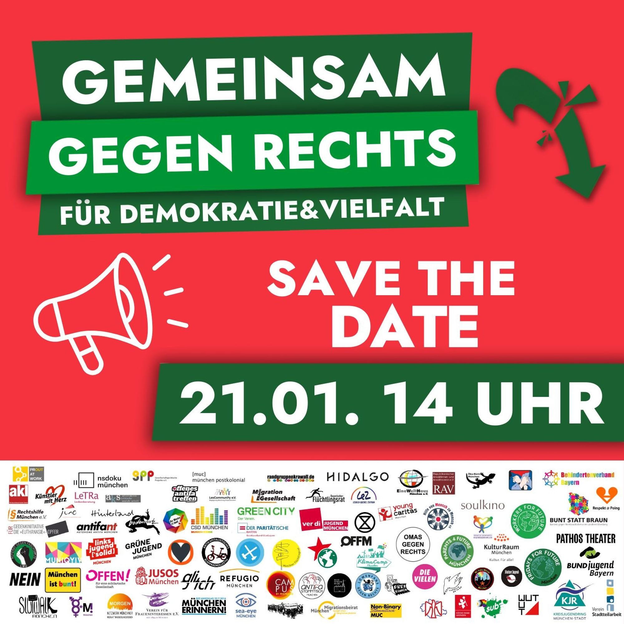 Gemeinsam gegen Rechts: Für Demokratie und Vielfalt. Save the Date: 21.01.2024 14 Uhr Unten sind die Logos der veranstaltenden Organisationen