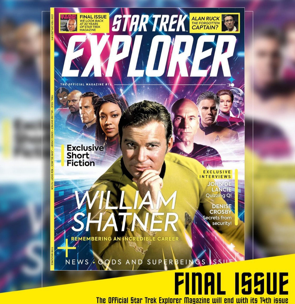 Promo image of the cover for Star Trek Explorer Issue #14, billed by its publisher as THE FINAL ISSUE. The issue’s theme is “Gods and Superbeings.” The cover features a montage of characters from across several Trek TV series, with a young Captain James T. Kirk (William Shatner) from the Original Series in the center.