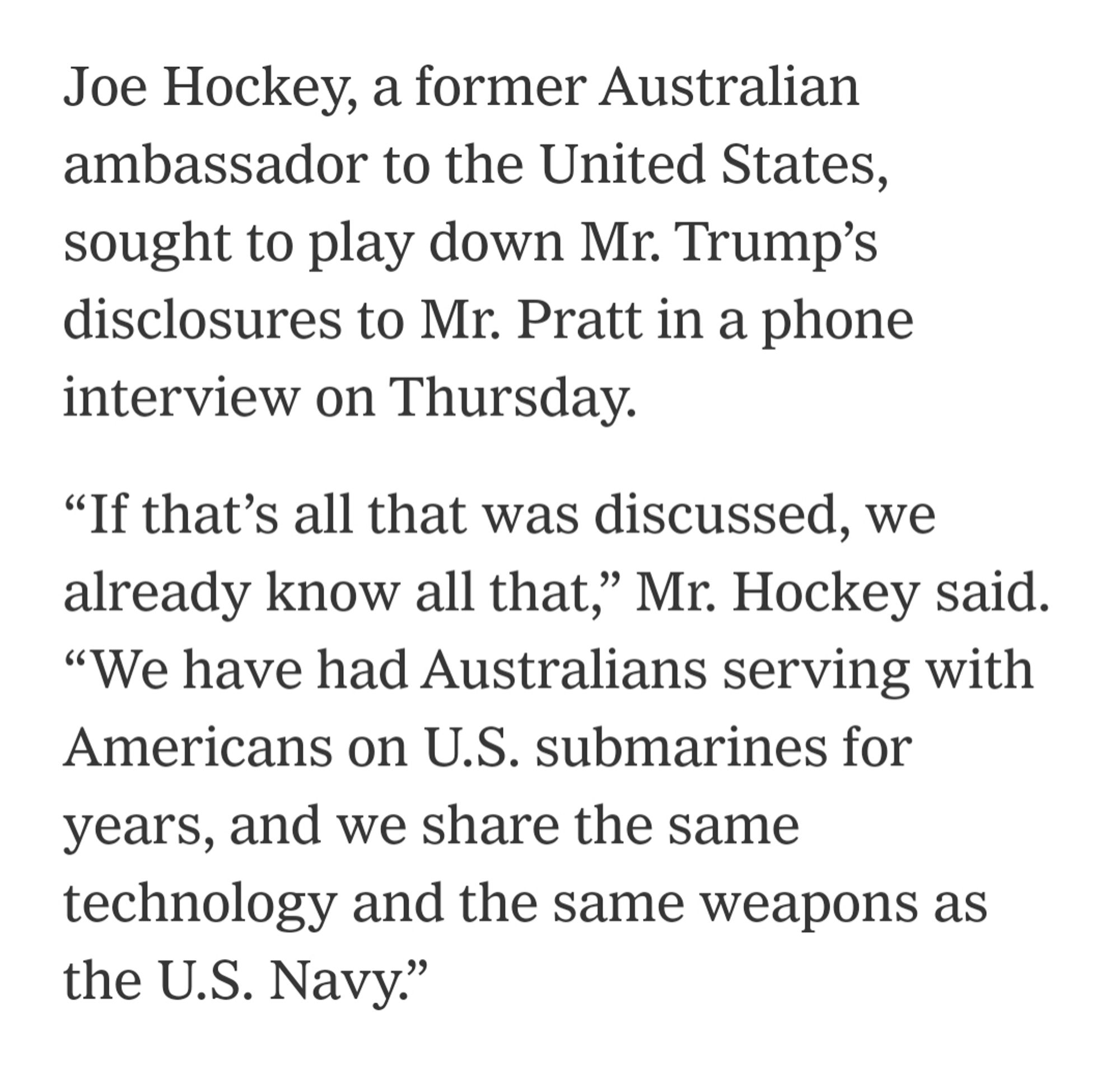 The former Australian ambassador to the United States says it is no big deal to give classified information to Australian private citizens who then blab it all over the place if the Australian government has the information, implying that Australia shares everything it knows with all Australians.