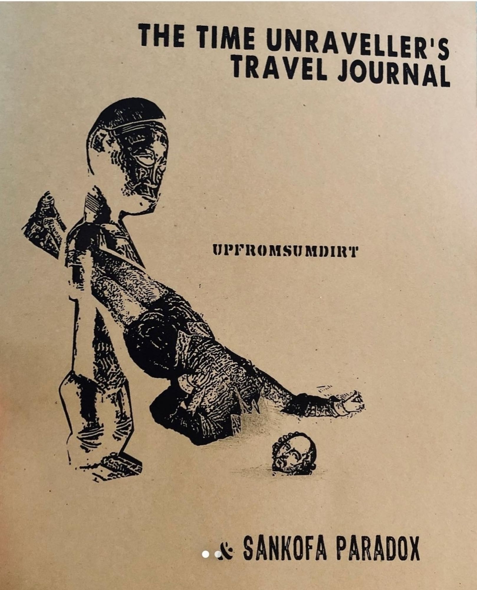 chapbook cover for the long-playing poem, The Time Unraveller's Travel Journal & Sankofa Paradox. an illustration of an african statuette carries the beheaded corpse of william shakespeare.