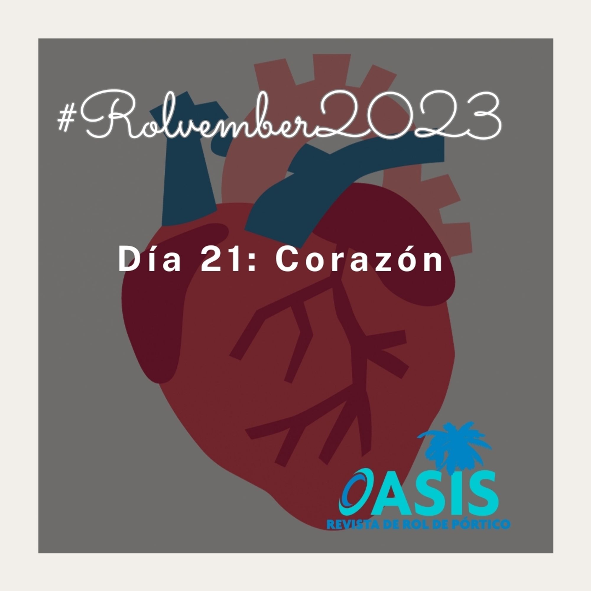 La imagen del fondo es la ilustración de un corazón "real". En el centro "Día 21: corazón". En la esquina inferior derecha, el logo de la revista.