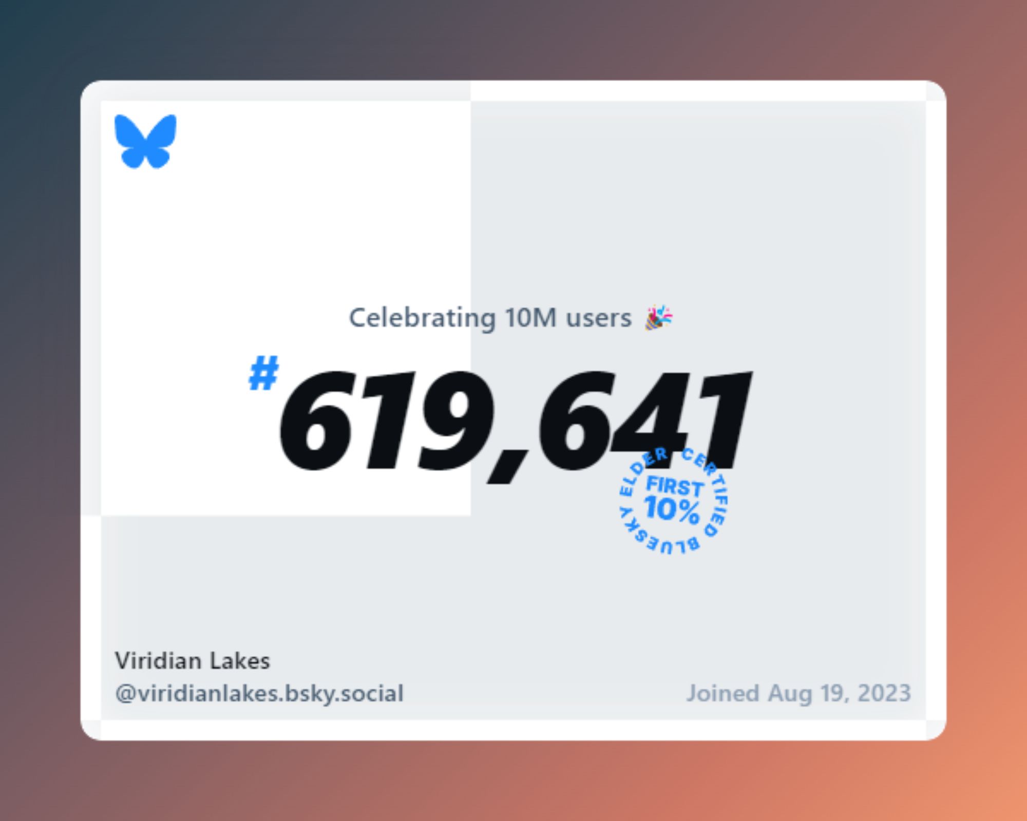 Bluesky now has over 10 million users, and I was #619,641!