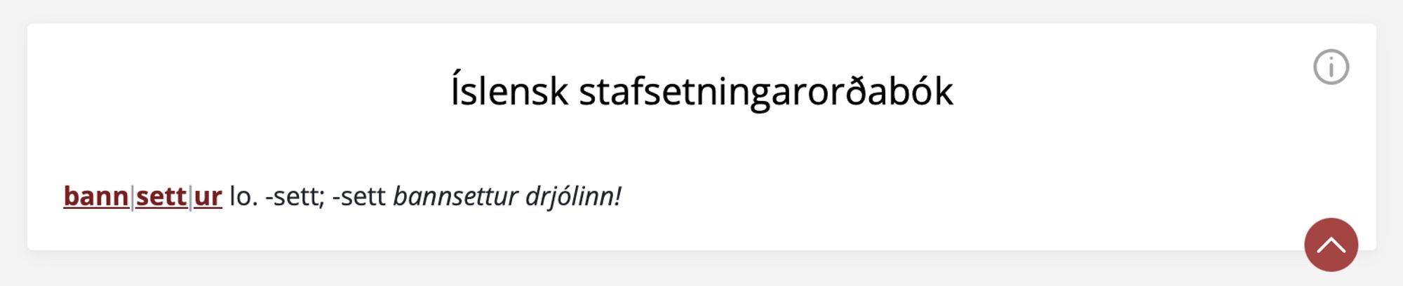 Skjáskot af færslu í íslenskri stafsetningarorðabók á Málið.is um lýsingarorðið bannsettur, með notkunardæminu „bannsettur drjólinn!“