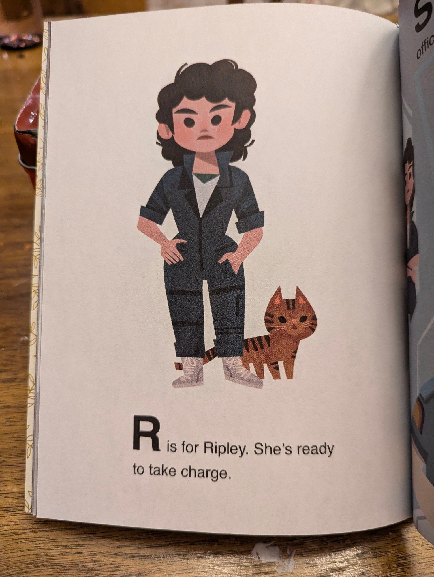 R is for Ripley. She's ready to take charge.