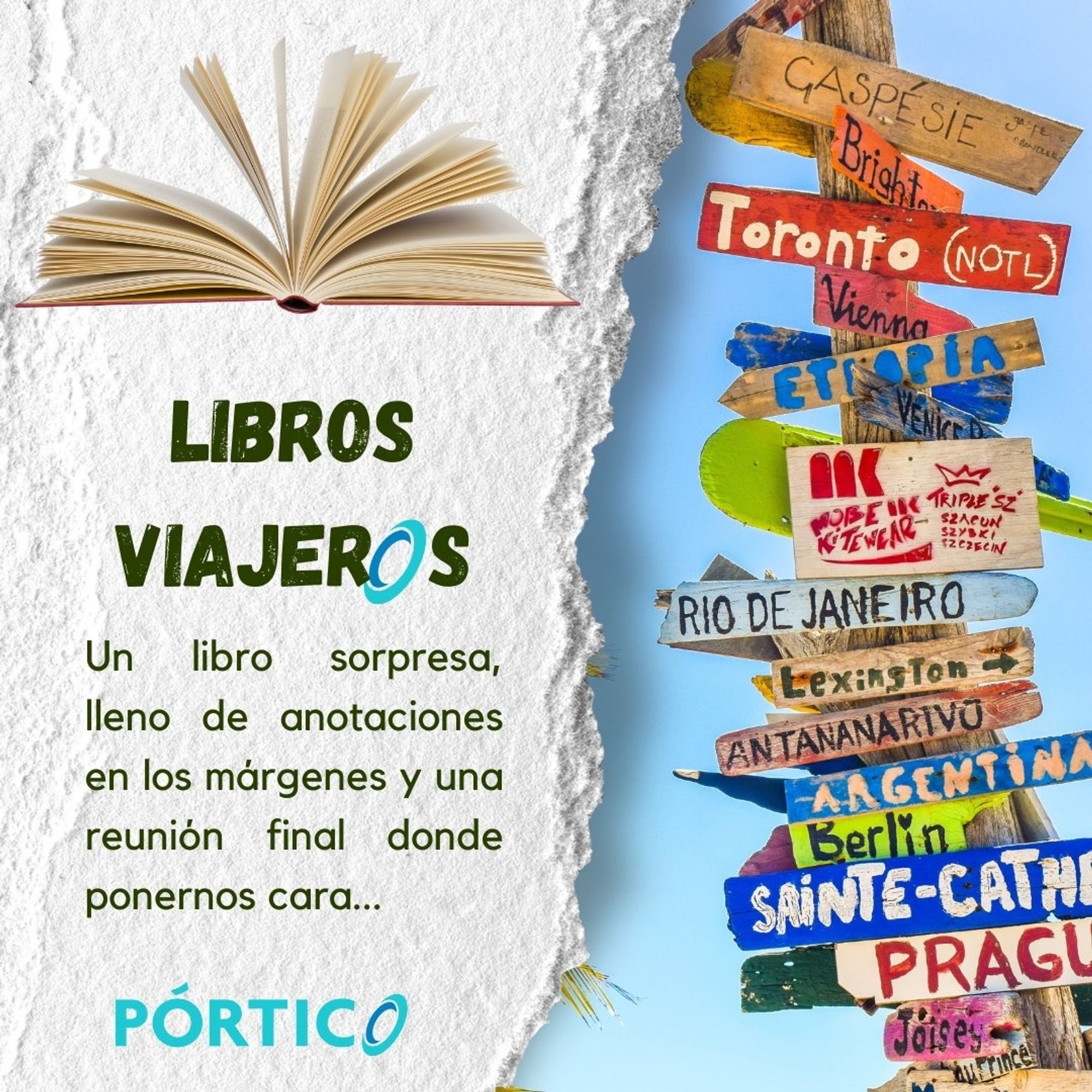 Cartel promocional de la iniciativa libros viajeros. A la izquierda un texto dice: un libro sorpresa, lleno de anotaciones en los márgenes y una reunión final donde ponernos cara. A la derecha la imagen de un poste indicando varias direcciones.