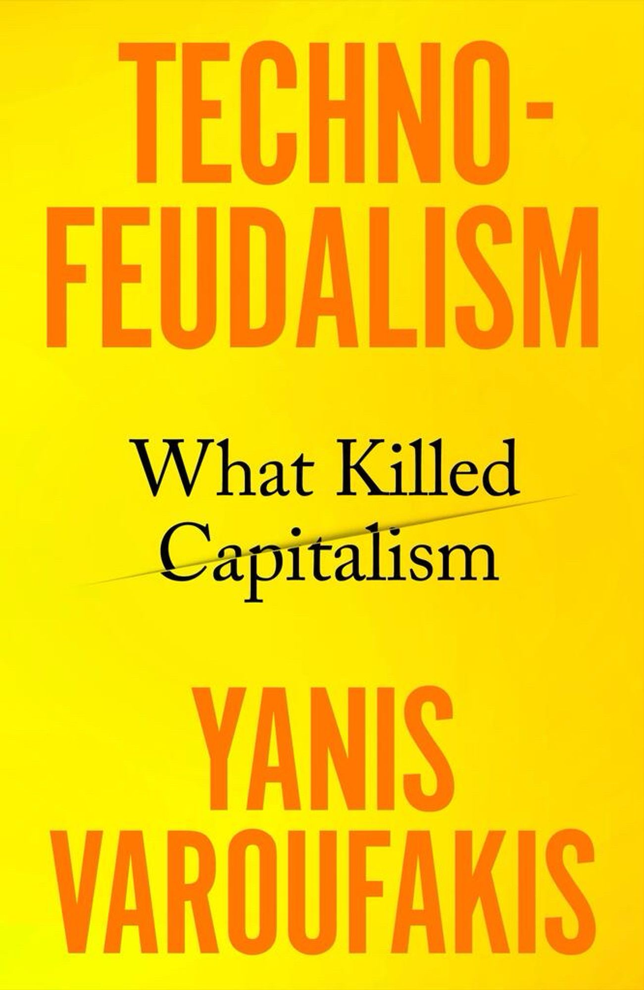 Book cover of Technofeudalism. A book from Yanis Varoufakis