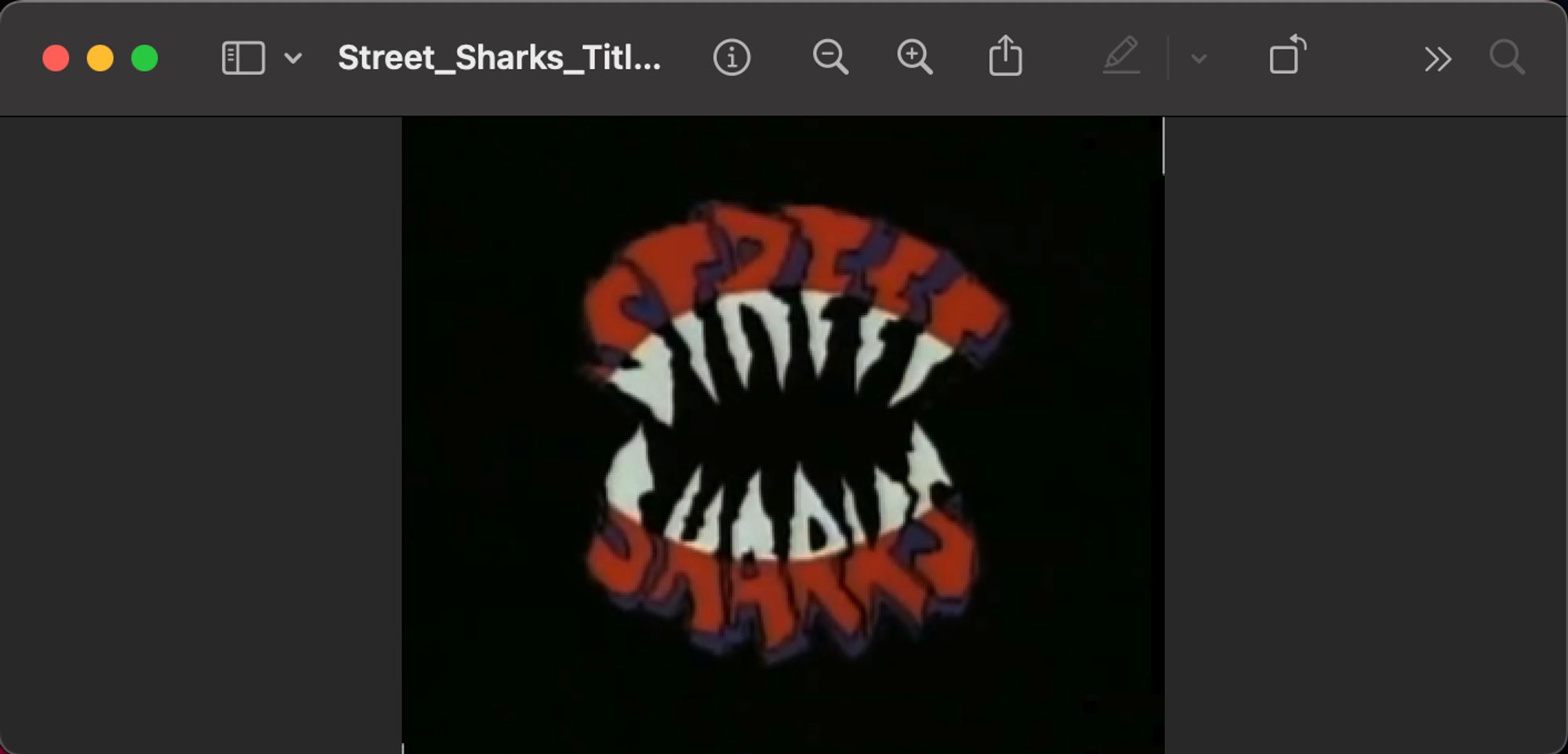 A screenshot of an image of the title card from Street Sharks opened in Preview. Why did I take a screenshot of a picture opened in Preview instead just uploading the picture? I don't have the time or will to explain Art to you in the alt text.