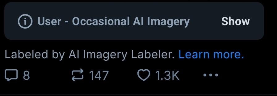 Screenshot of a post labeled by the AI Imagery Labeler moderation list. The pic included with the post is hidden by a moderation label.
 The text on the label reads: "User - Occasional AI Imagery". There's a "Show" button on the label that can be clicked if the reader wants to view the pic anyway. The text beneath the post says: "Labeled by AI Imagery Labeler" and has a clickable "Learn More" link.