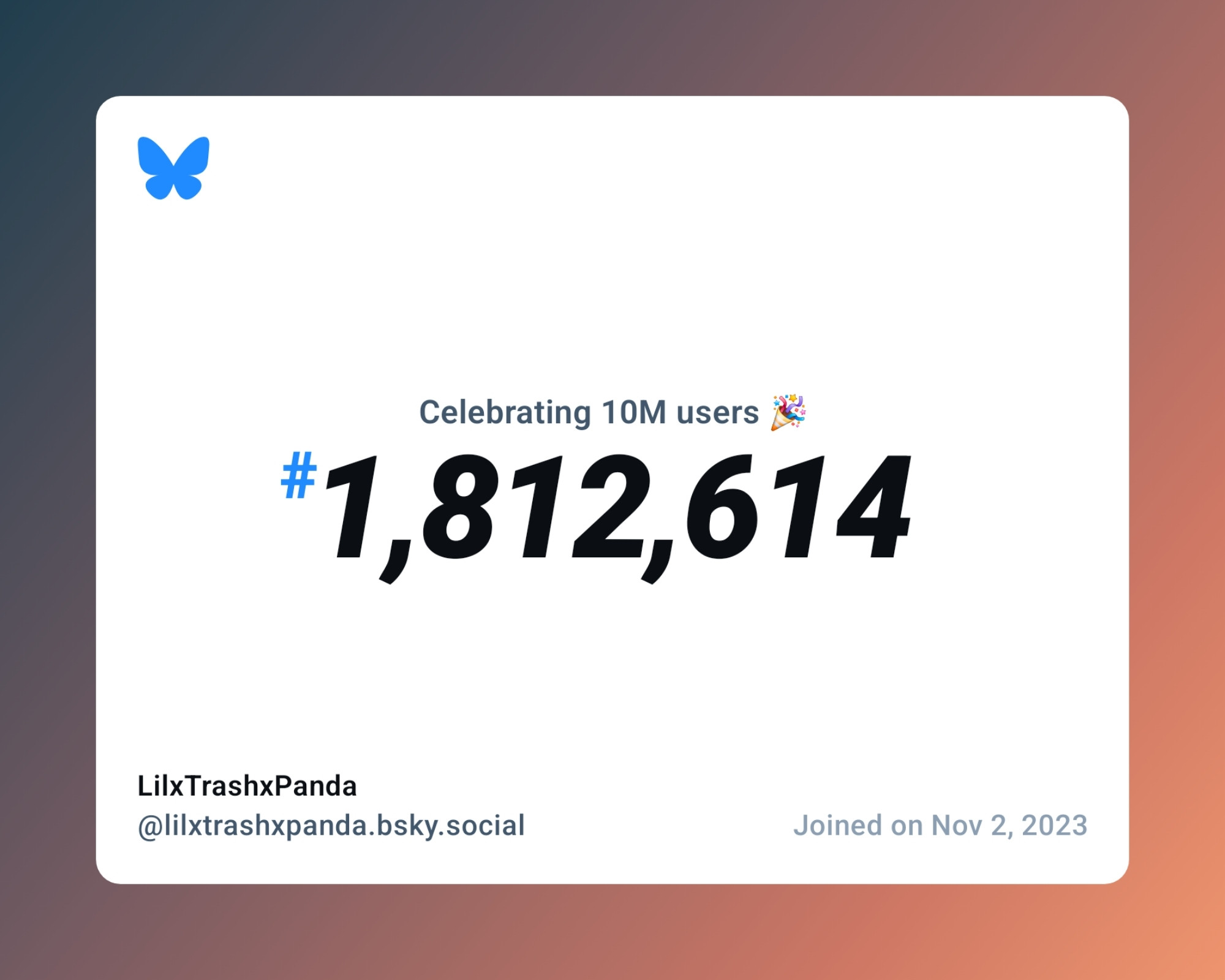 A virtual certificate with text "Celebrating 10M users on Bluesky, #1,812,614, LilxTrashxPanda ‪@lilxtrashxpanda.bsky.social‬, joined on Nov 2, 2023"