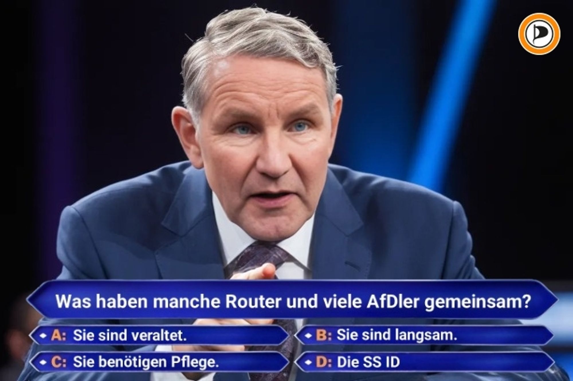 !B Höcke bei Wer wird Millionär + Fragentext: Was haben manche Router und viele AfDler gemeinsam? A: Die sind veraltet. B: Sie sind langsam. C: Sie benötigen Pflege. D: Die SS ID