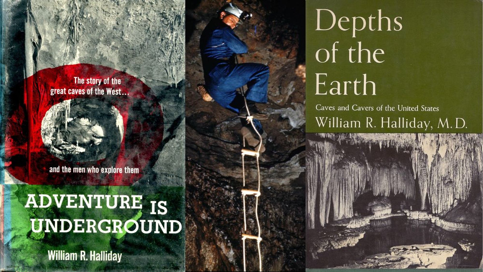 William R. Halliday ascends a cable ladder in a Wyoming cave in the early 1950s. To the left is Halliday's Adventure is Underground book, to the right is his Depths of the Earth book.