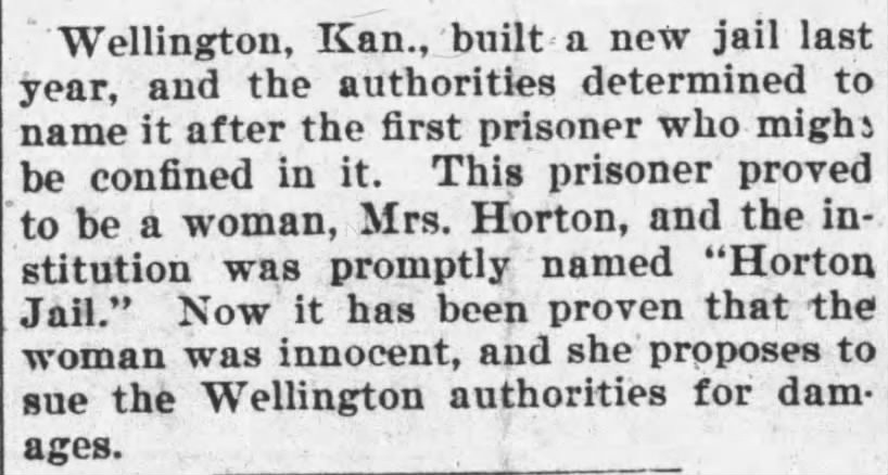 Zeitungsartikel. Ein neugebautes Gefängnis wurde nach seiner ersten Insassin, Mrs. Horton "Horton Jail" genannt. Nachdem sich ihre Unschuld herausgestellt hat, möchte sie nun Schadenersatz.