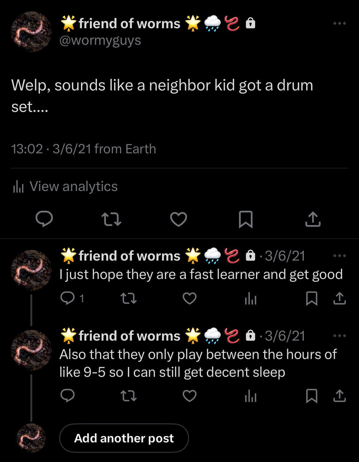 -Welp, sounds like a neighbor kid just got a drum set….
-I just hope they are a fast learner and get good
-Also that they only play between the hours of like 9-5 so I can get decent sleep
Author’s note: I sound like such a grouchy old man here