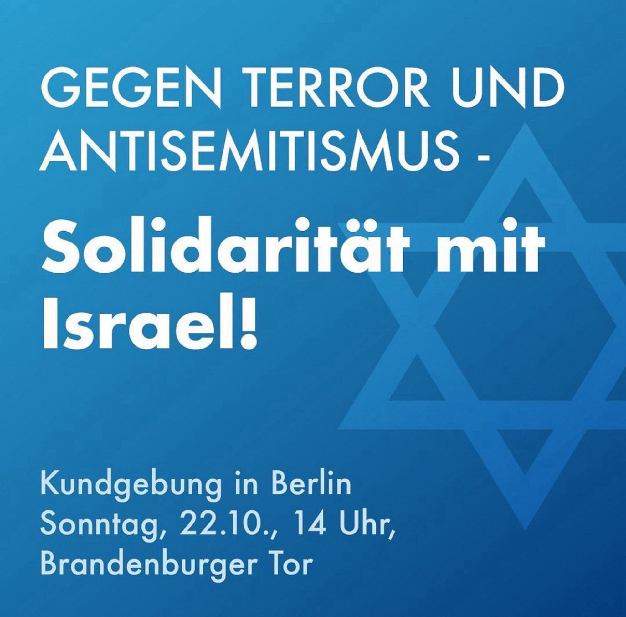 Das Sharepic zeigt einen Davidstern und ruft zur Kundgebung am Sonntag, 22.10., 14 Uhr, am Brandenburger Tor auf — gegen Terror und Antisemitismus!