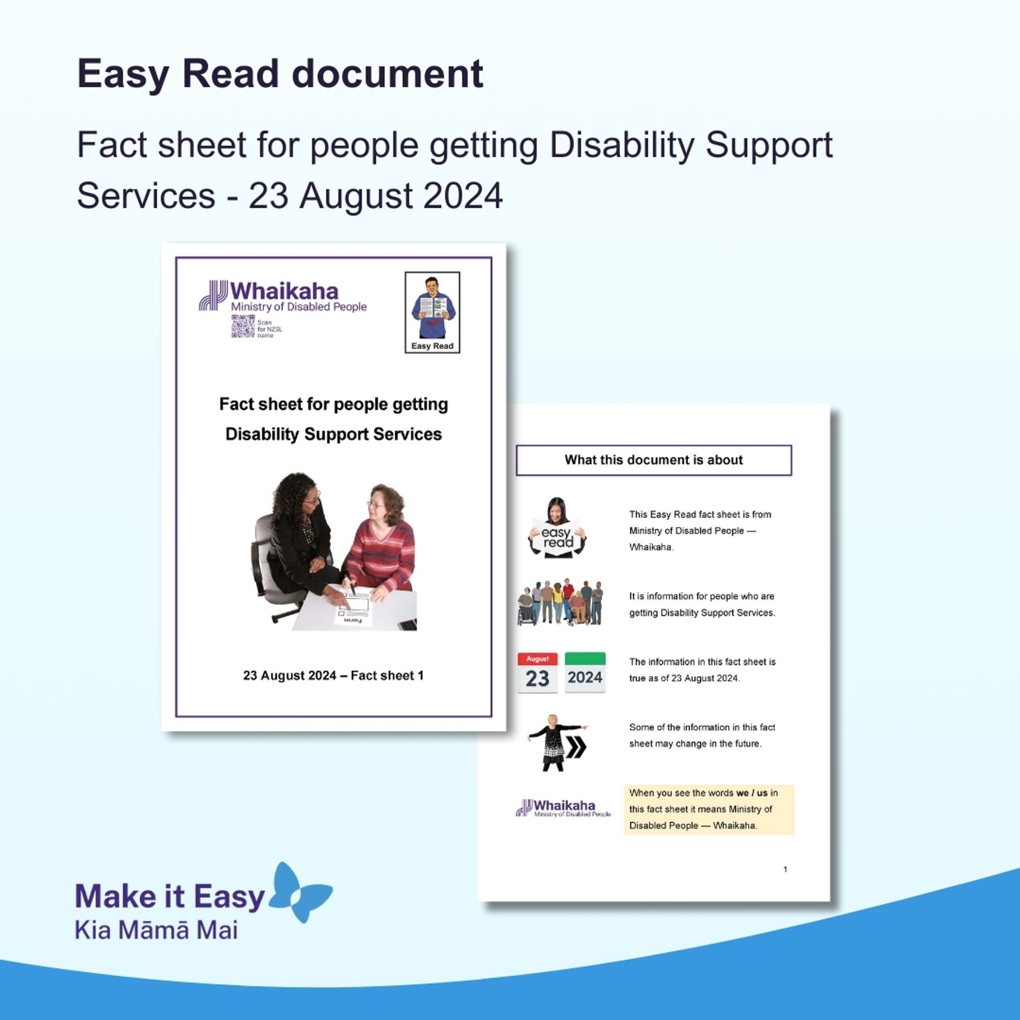 Tile showing the cover and first page of Easy Read information called Fact sheet for people getting disability support services; it has the Ministry of Disabled People – Whaikaha logo and the Easy Read logo, with an image of two people seated at a table.