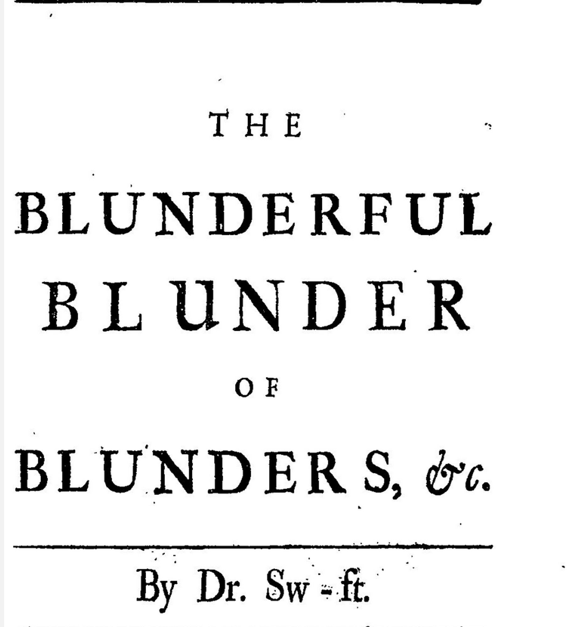 title page, Jonathan Swift's The Blunderful Blunder of Blunders