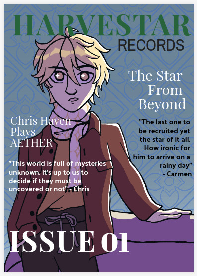 A rectangular cover for a digital fan zine. The person on the cover is one of the main characters of Genshin Impact, a gacha game, who is named Aether. The character is wearing a thin brown winter jacket, a light colored scarf, dark gray colored sweatpants, and a bright yellow colored shirt.  The character slightly leans on a couch with a hand on the top ledge part of the couch. The main title of the zine cover spells (Harvestar Records). The second largest title on the bottom spells (Issue 01) The title for this specific zine is spelled (The Star From Beyond). A subtitle on the left side of the cover says (Chris Haven Plays Aether). A saying from Chris on the cover says (This world is full of mysteries unknown. It's up to us to decide if they must be uncovered or not - Chris). A saying from the author of the zine named Carmen for this story is on the right side of the cover and says (The last one to be recruited yet the star of it all. How ironic for him to arrive on a rainy day- Carmen)