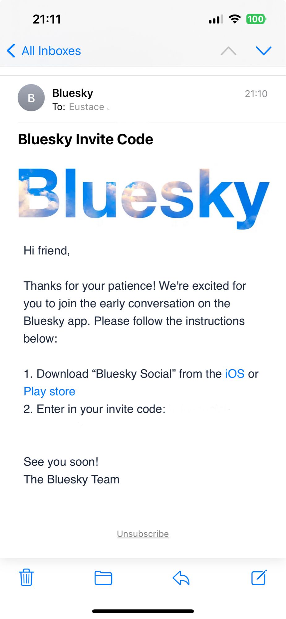 Email from the Bluesky team containing an invite code to the site/app. 