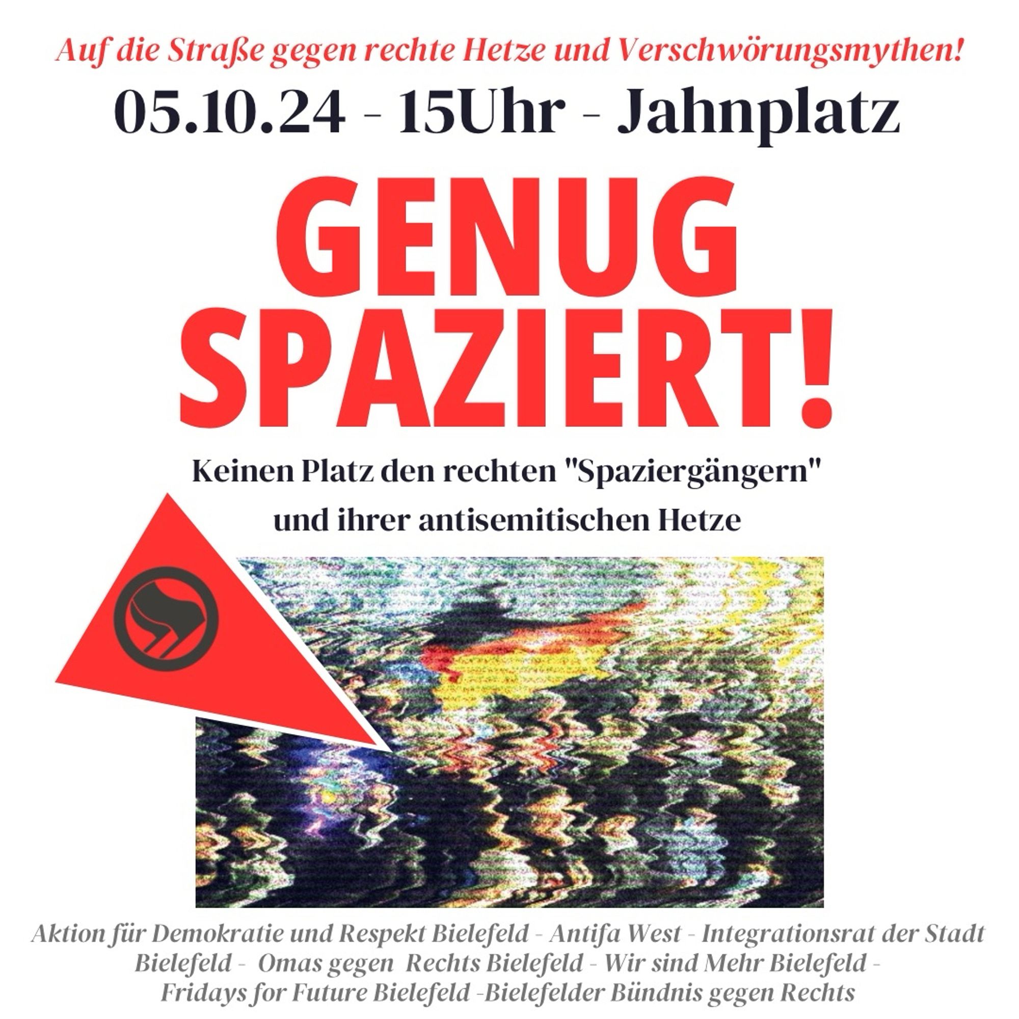 Genug spaziert! Demo gegen rechte Hetze und Verschwörungsmythen. Keinen Platz den rechten Spaziergängern von „Bielefeld steht auf“ und ihrer antisemitischen Hetzte. Kundgebung am Samstag, den 05.10.24 um 15 Uhr auf dem Jahnplatz Bielefeld vor der Commerzbank.