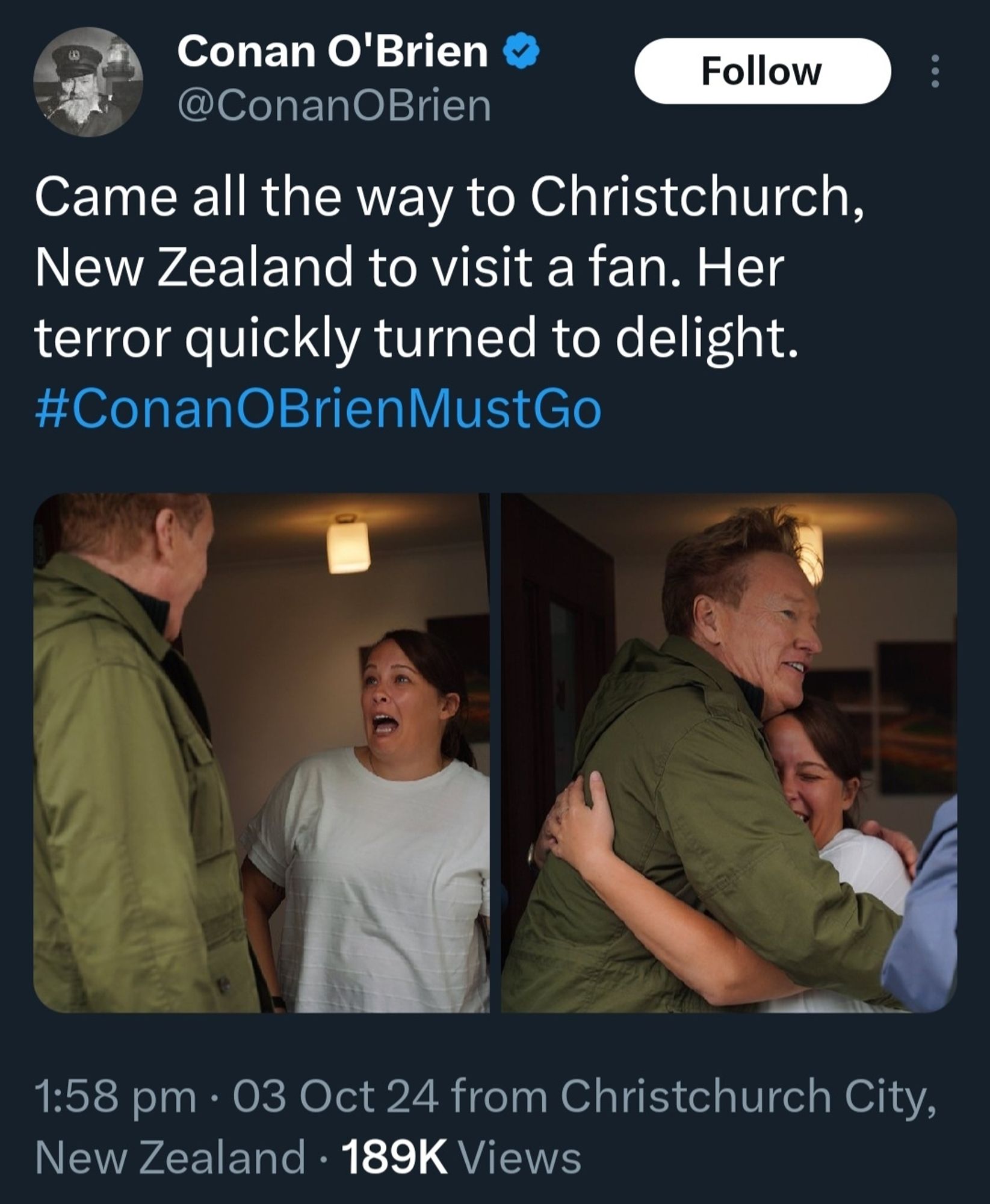 Tweet from Conan O'Brien, "Came all the way to Christchurch, New Zealand to visit a fan. Her terror quickly turned to delight. #ConanOBrienMustGo"