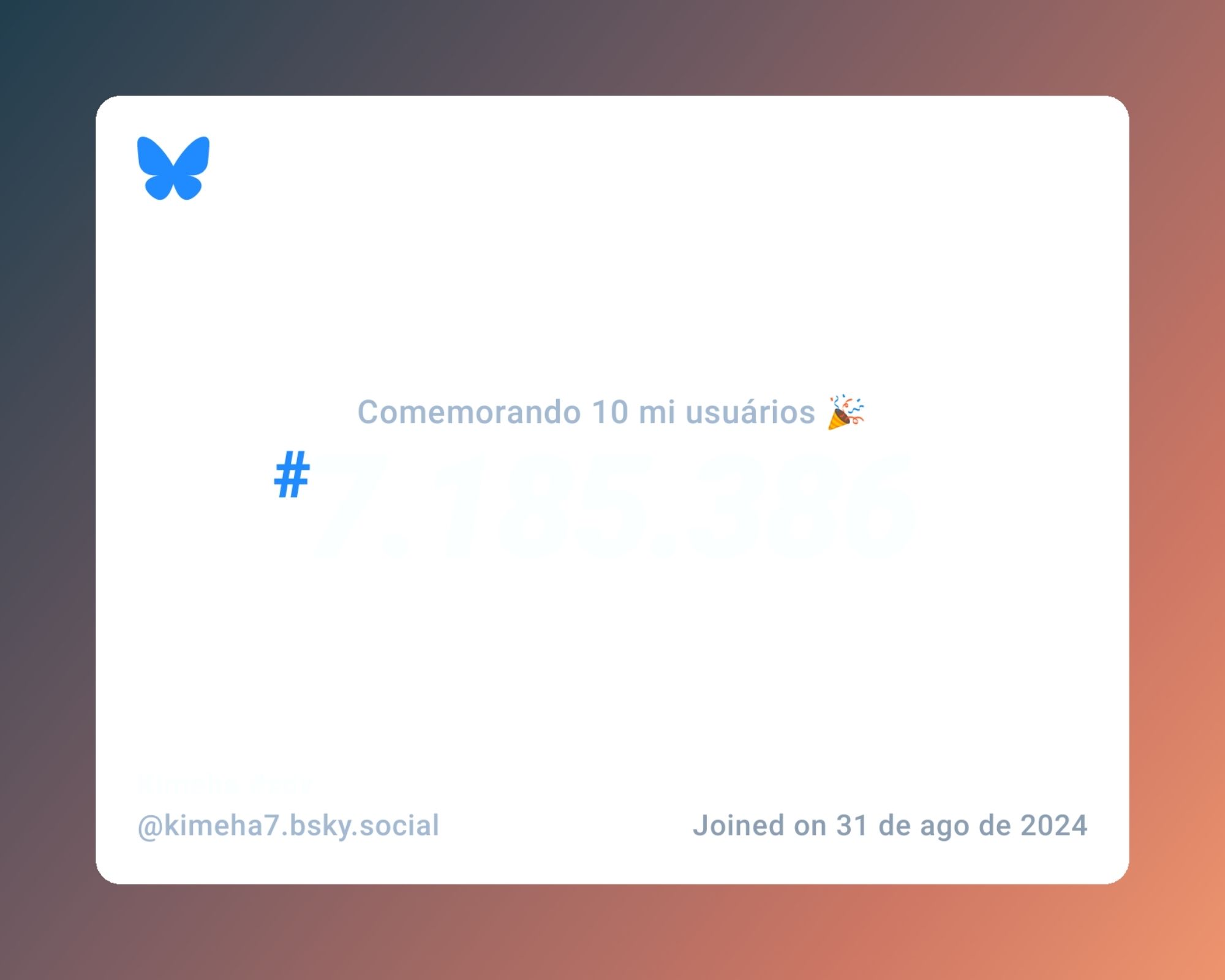 Um certificado virtual com o texto "Comemorando 10 milhões de usuários no Bluesky, #7.185.386, Kimeha #sdv ‪@kimeha7.bsky.social‬, ingressou em 31 de ago de 2024"