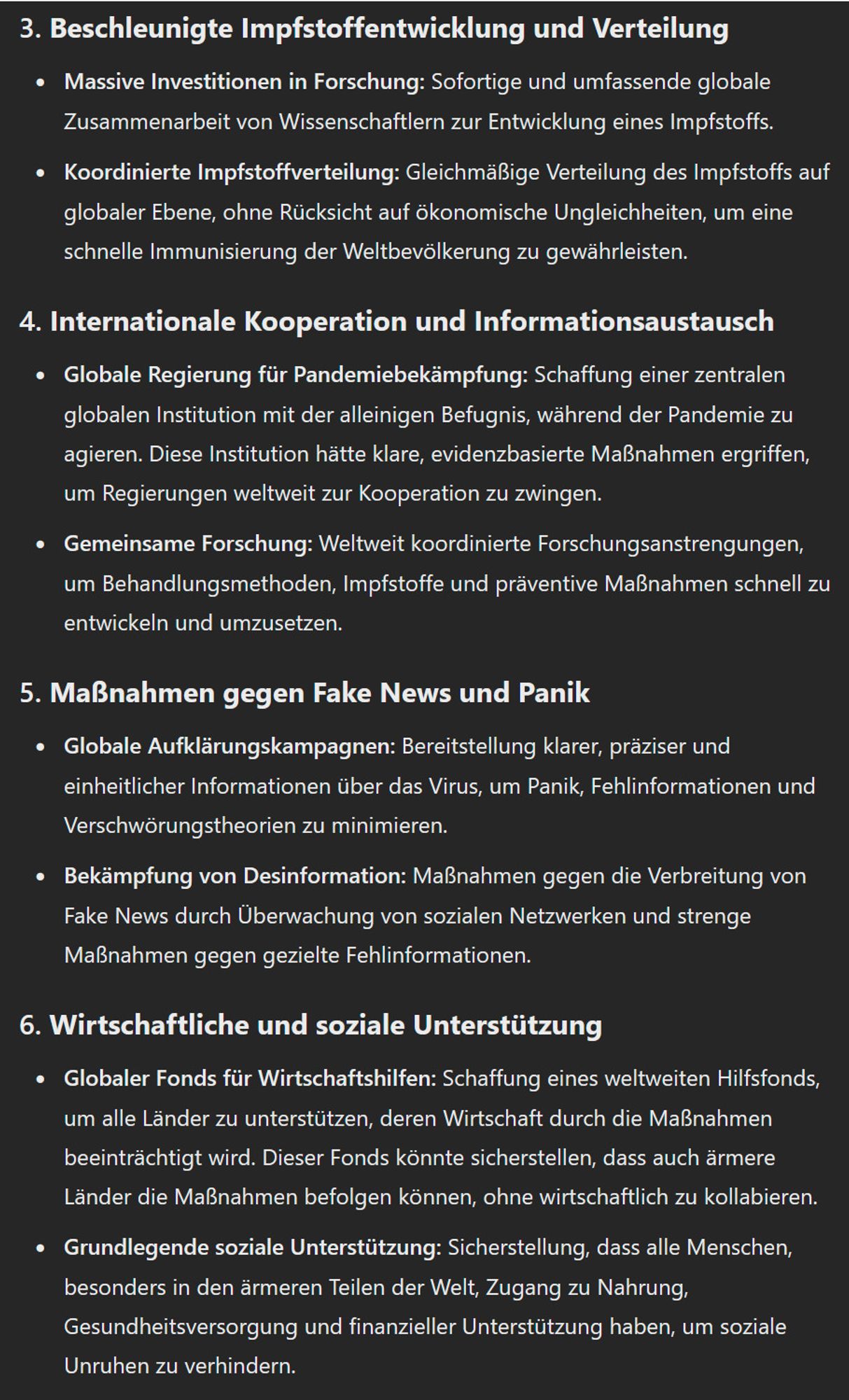 Bündelung vieler Ressourcen in Impfstoffentwicklung, Bekämpfung von Fake-News, Unterstützung von Wirtschaft und sozial benachteiligten.