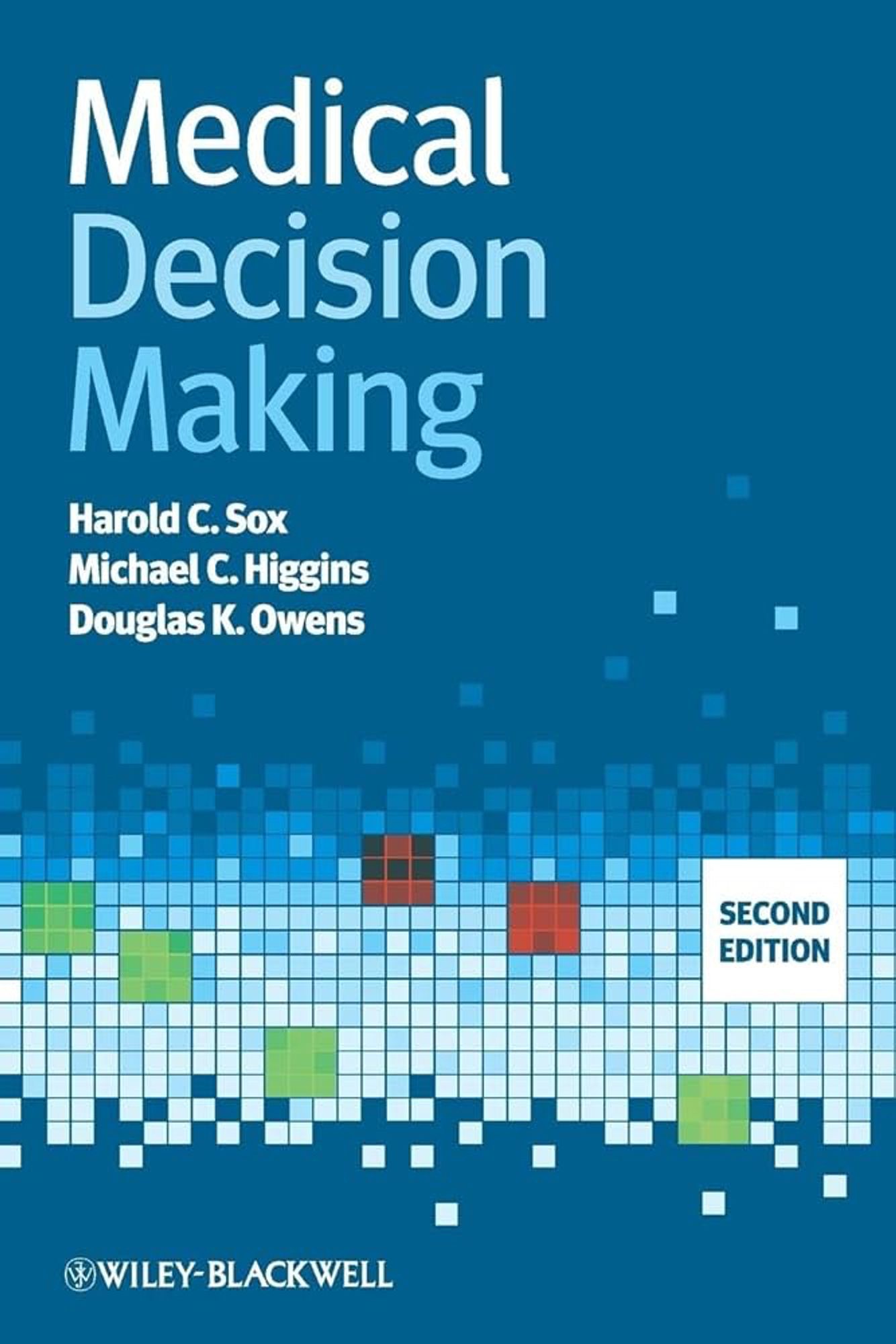 Titelseite des Buches "Medical Decision Making" von Harold C. Sox, Michael C. Higgins und Douglas K. Owens.