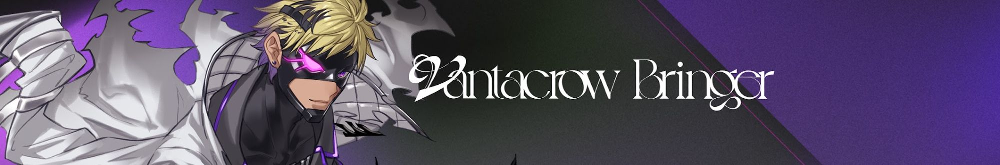 Vantacrow Bringer's official Youtube Banner as of June 25, 2023.