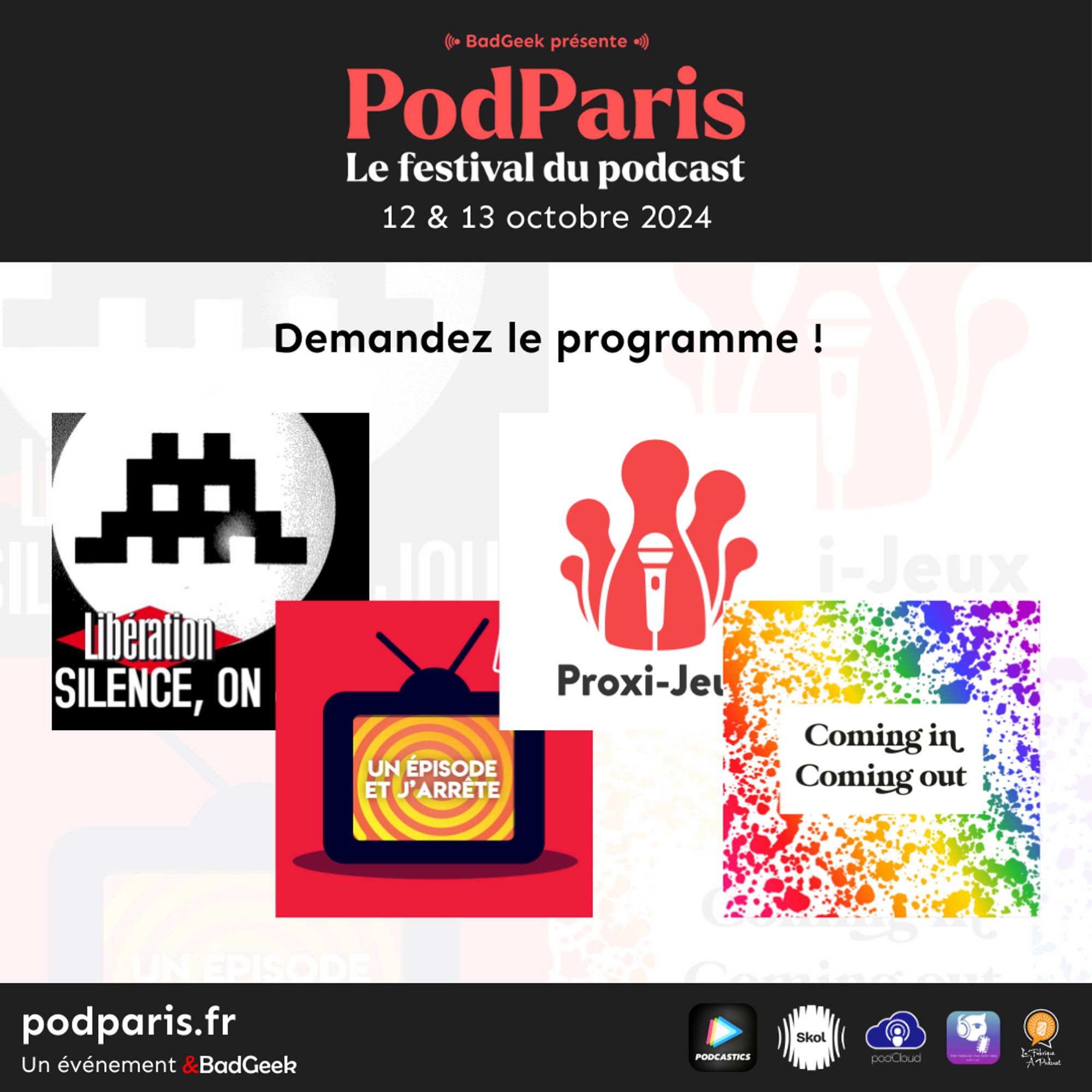 Affiche annonçant les podcasts Silence, on joue !, un épisode et j'arrête, Proxi-Jeux et Coming In Coming Out pour PodParis 2024