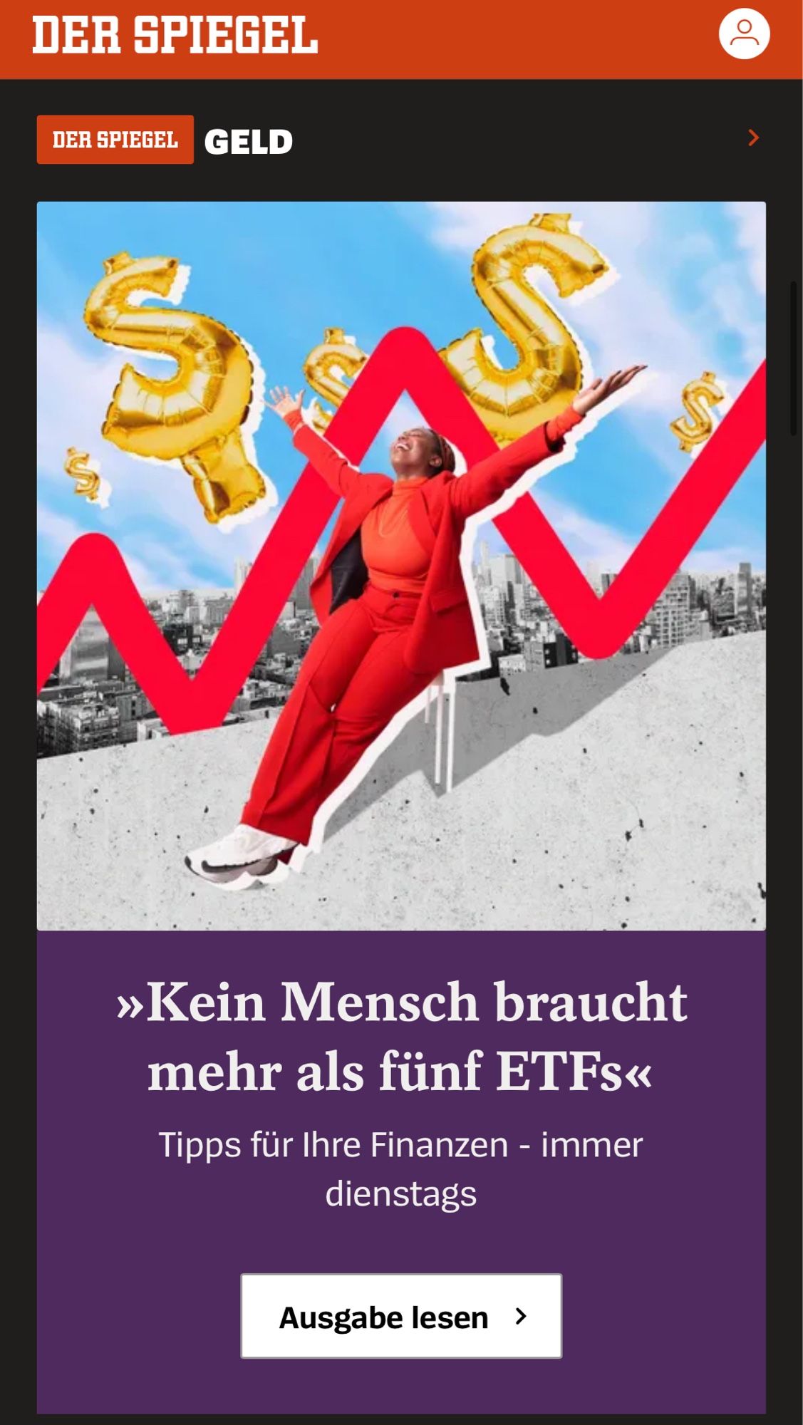 Spiegel

Mensch braucht mehr als fünf ETFs«
Tipps für Ihre Finanzen - immer dienstags