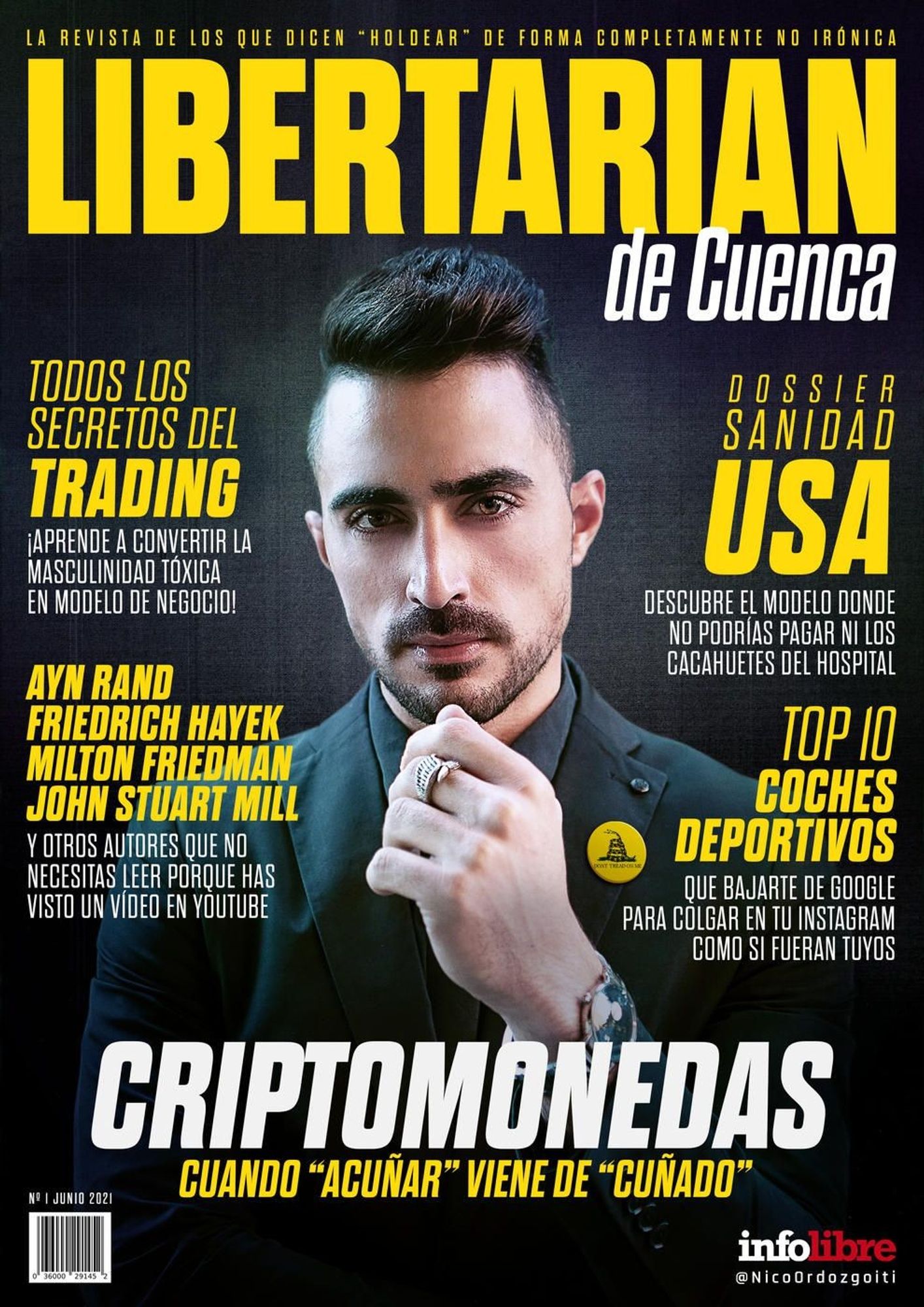 Portada satírica publicada en Infolibre hace ya tres años y titulada "Libertarian de Cuenca". La revista de los que dicen "holdear" de forma no irónica.