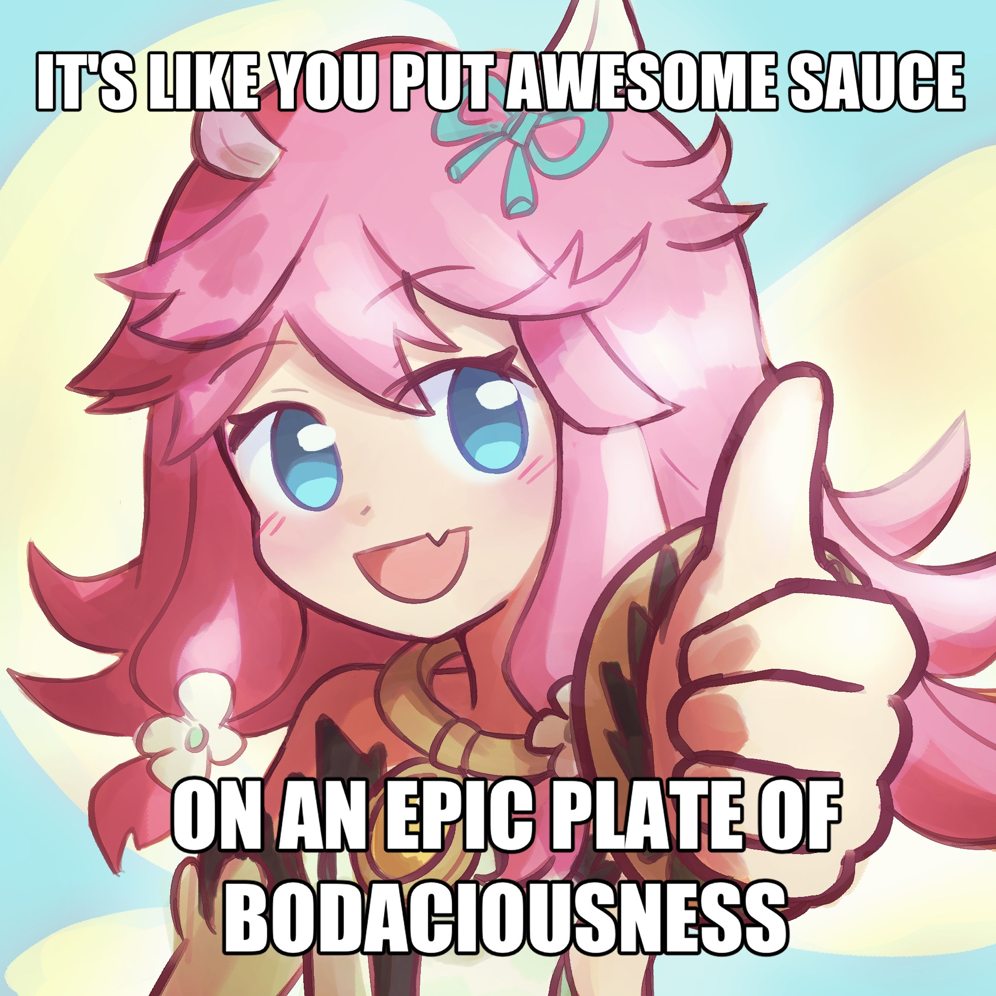 Fanart of Notte from Dragalia Lost. She is holding a thumbs-up to the viewer. The text overlaid reads: "It's like you put awesome sauce on an epic plate of bodaciousness". 