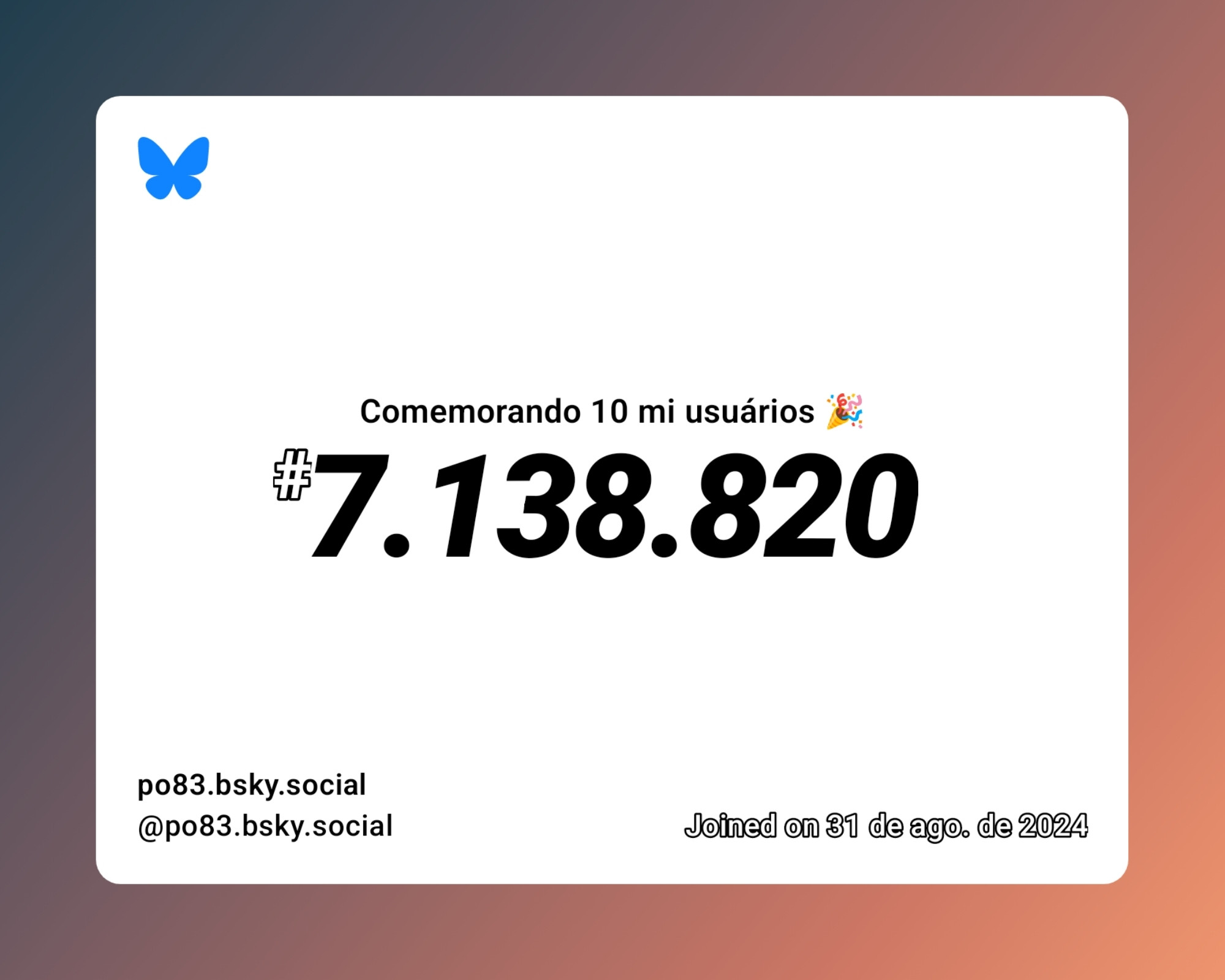 Um certificado virtual com o texto "Comemorando 10 milhões de usuários no Bluesky, #7.138.820, po83.bsky.social ‪@po83.bsky.social‬, ingressou em 31 de ago. de 2024"