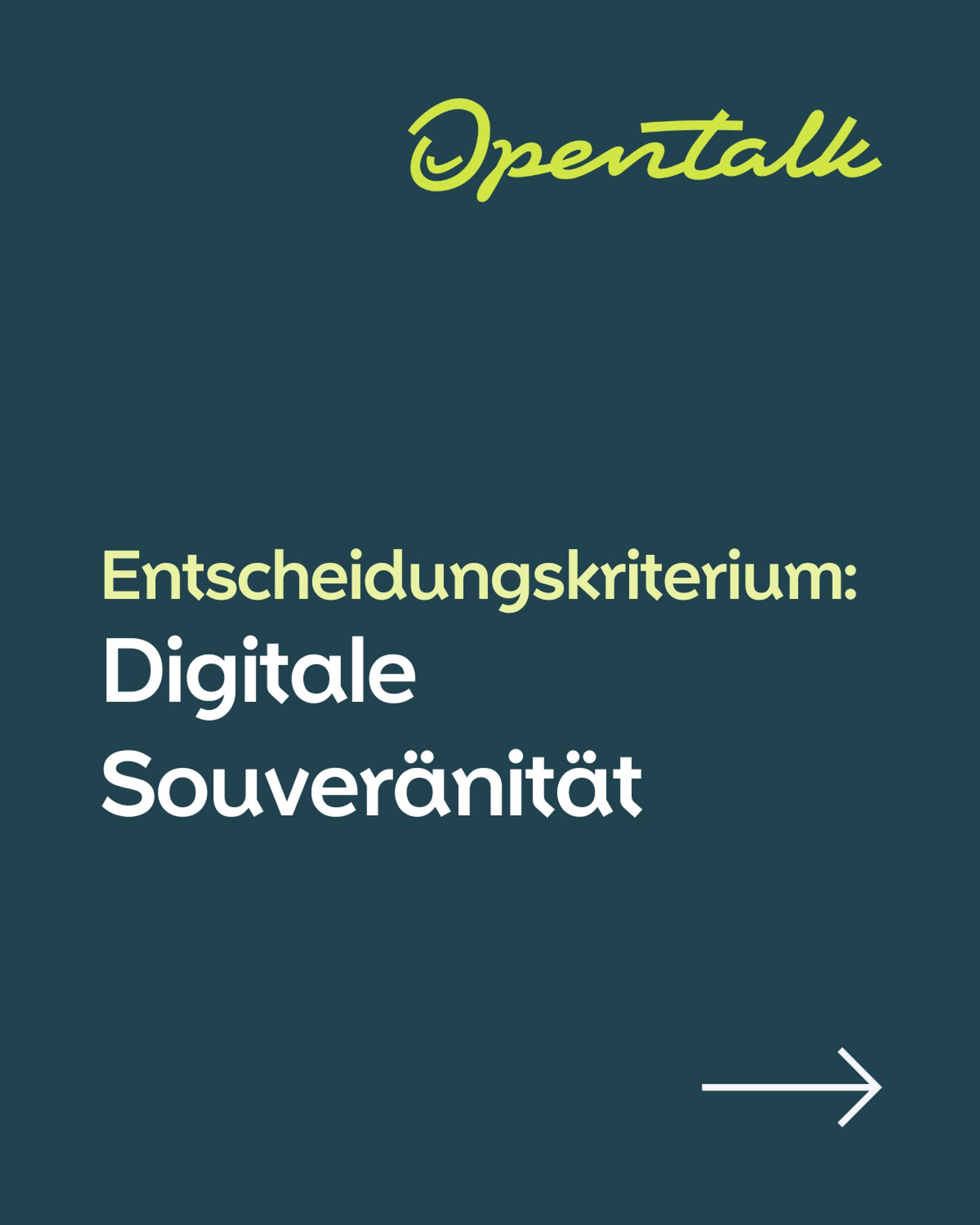 Entscheidungskriterium: Digitale Souveränität