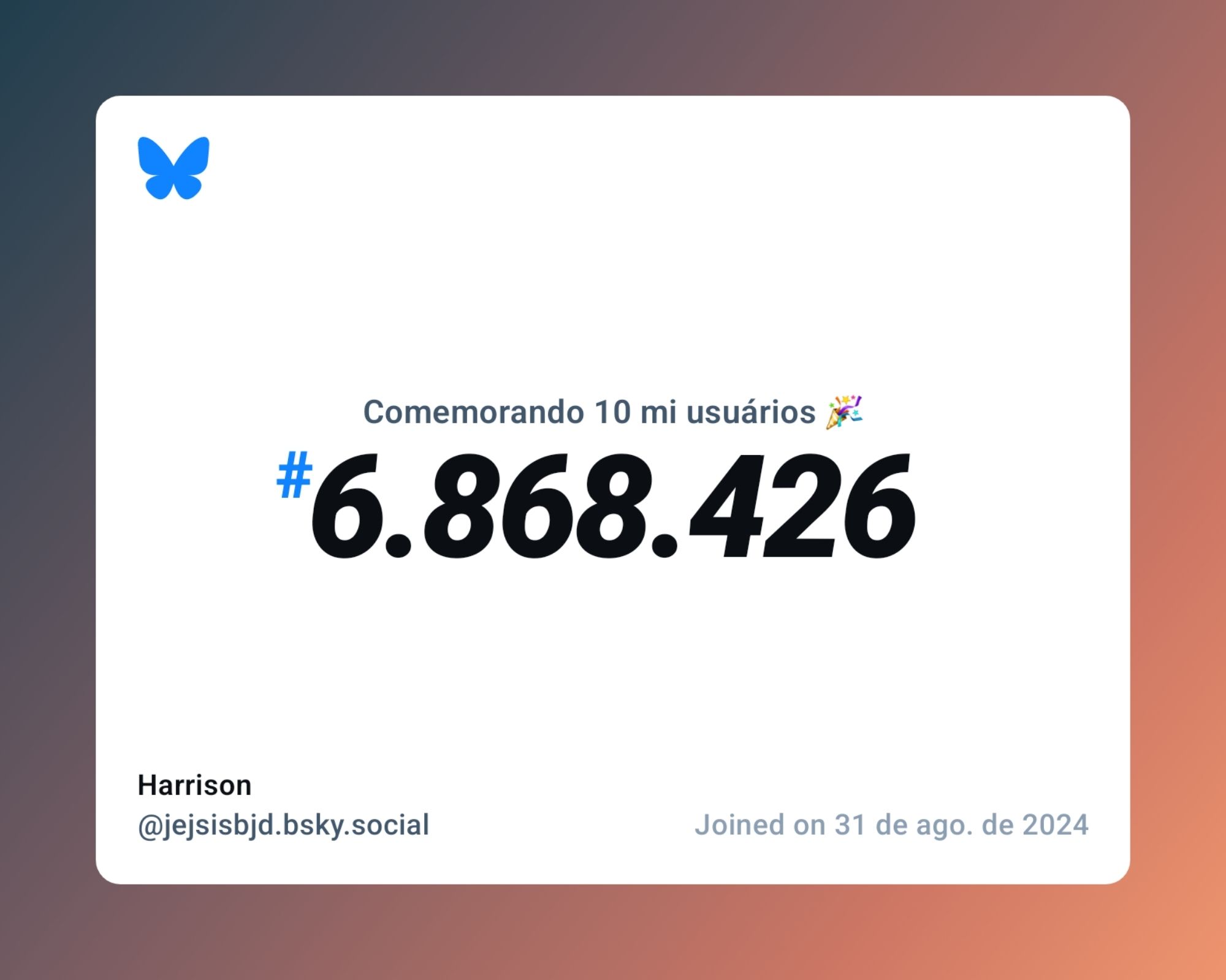 Um certificado virtual com o texto "Comemorando 10 milhões de usuários no Bluesky, #6.868.426, Harrison ‪@jejsisbjd.bsky.social‬, ingressou em 31 de ago. de 2024"