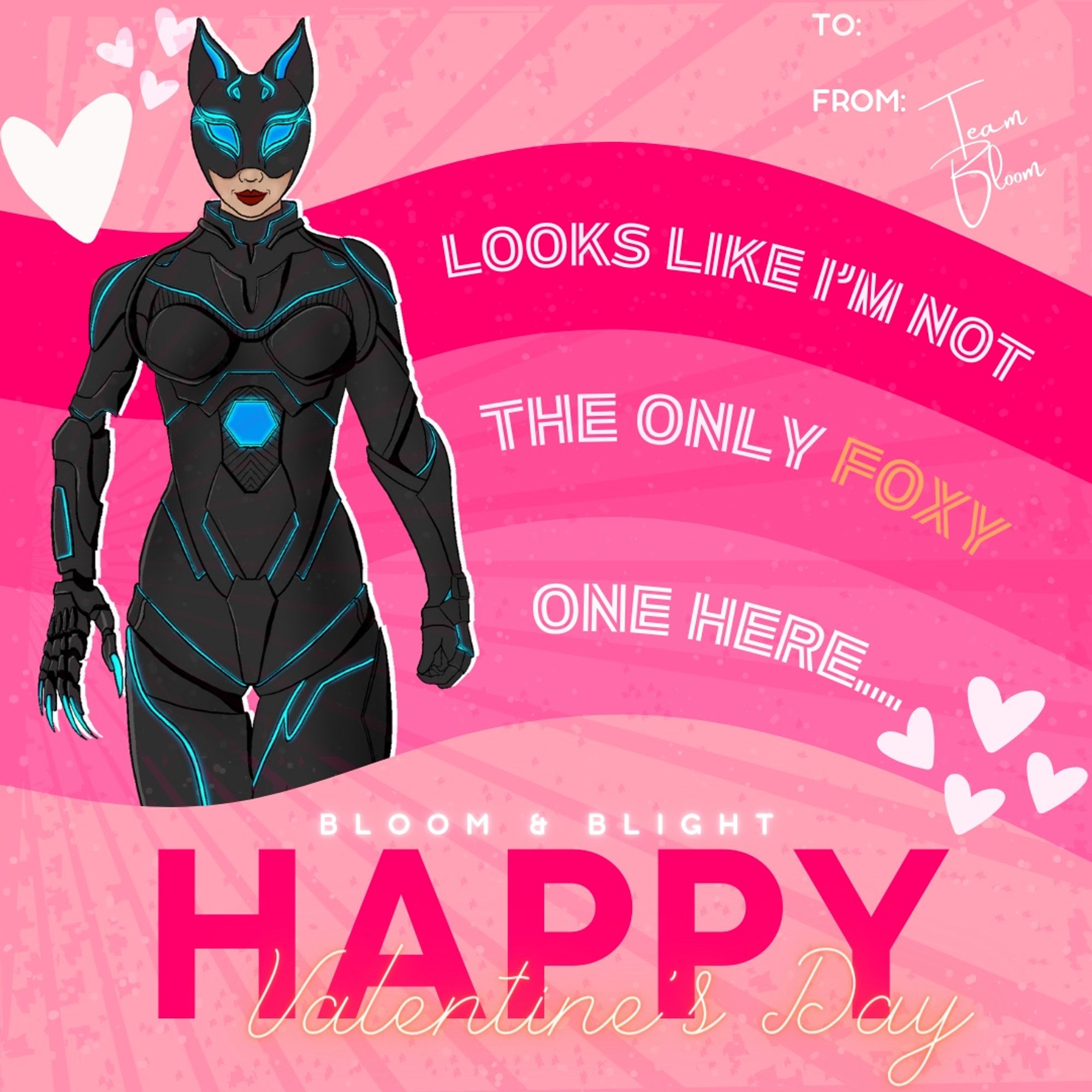 Valentine featuring Pandora, wearing a black cybernetic catsuit with blue details, and a half-mask with fox ears (a-la-cat woman). The card is various shades of pink, and reads “Looks like I’m not the only foxy one here…”