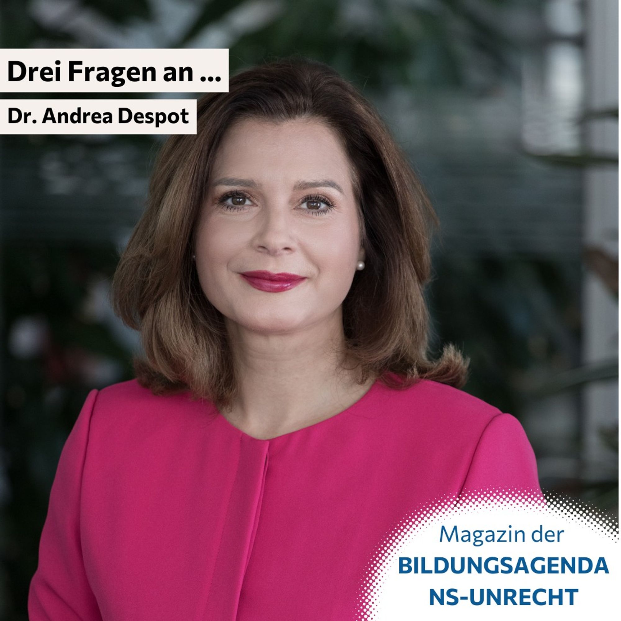 Foto von Dr. Andrea Despot.
Schrift: Drei Fragen an... Dr. Andrea Despot