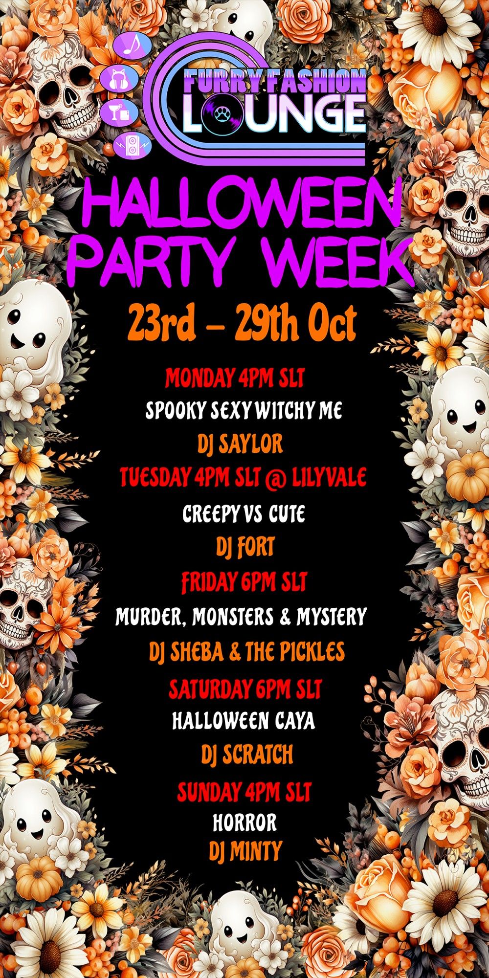 A poster in black orange and white describing the next weeks Halloween events for the FF lounge in second life, Monday 4pm Spooky sexy witchy me Tuesday 4pm Creepy V Cute at Lilyvale, Friday 6pm Murder Monsters and Mystery Saturday 6pm Halloween CAYA and Sunday 4pm Horror