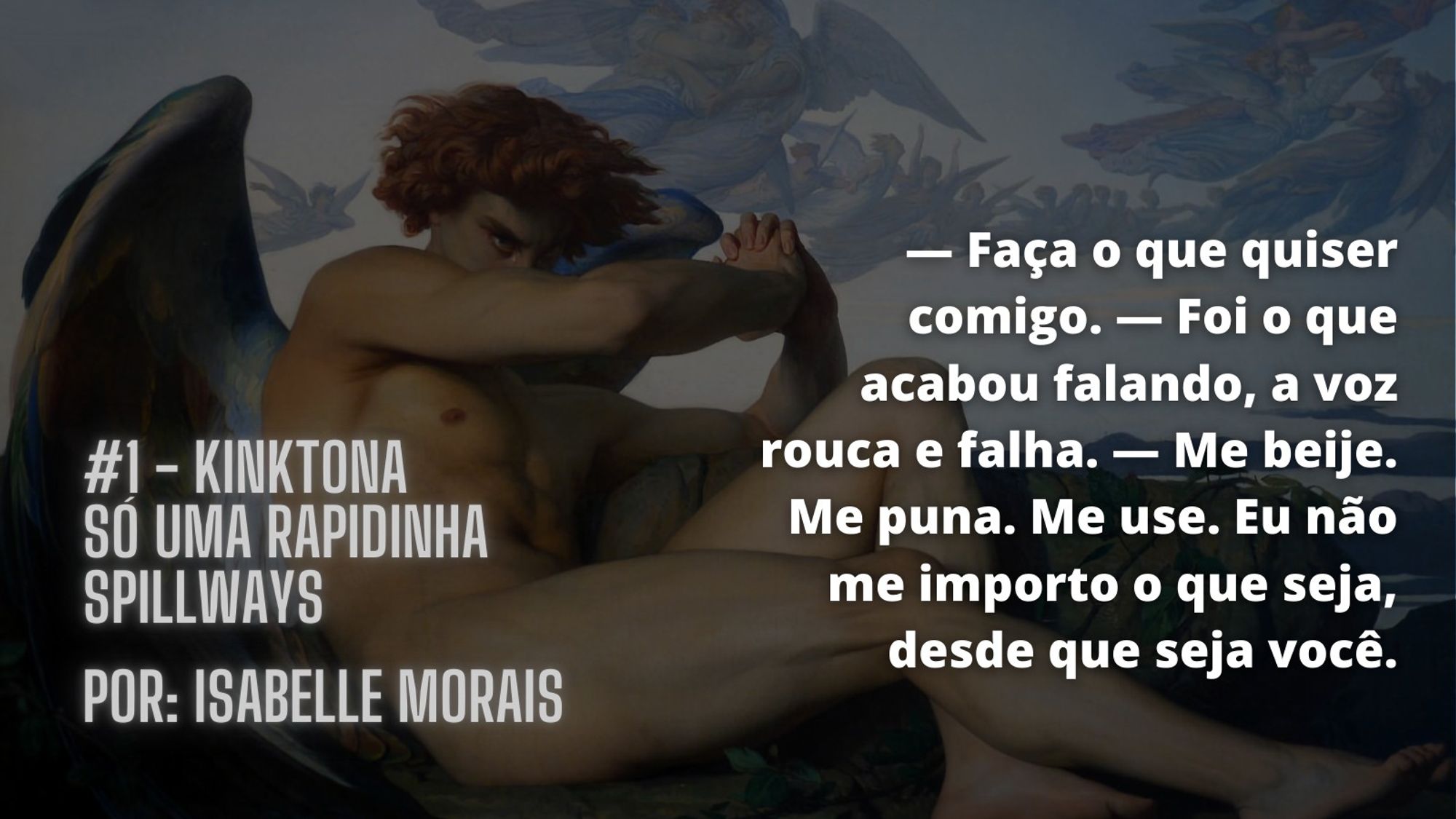 Quadro Anjo Caído, de Alexandre Cabanel. é um anjo de pele clara, cabelo castanho claro curto e cacheado. ele está deitado com o corpo apoiado em uma pedra, as pernas semi flexionadas, os braços apoiado na pedra. seu rosto está semitampado pelos braços e seu olhar é raivoso/feroz. suas asas sao brancas com azul e grandes em suas costas. no fundo, no céu, imagens de anjo bem claras desenhadas.