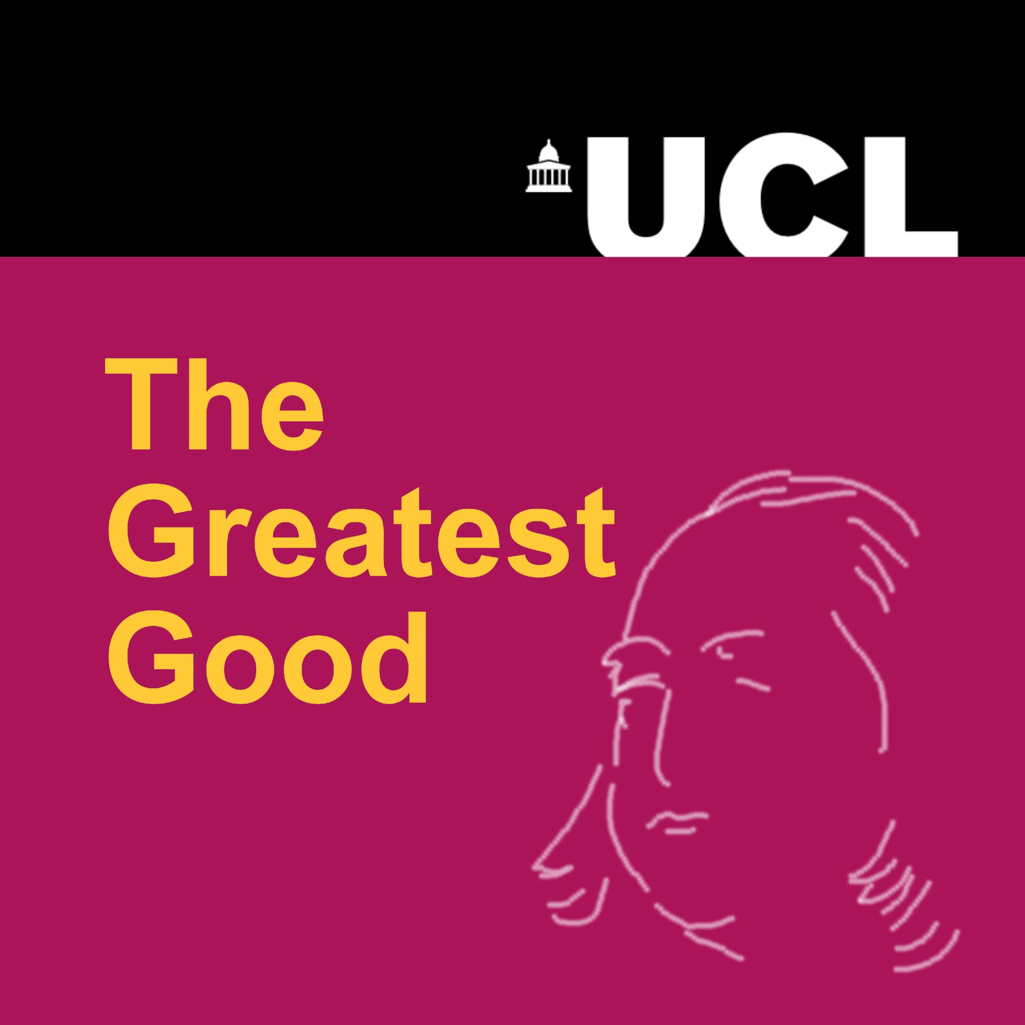 Pink and yellow graphic featuring a line drawing of Jeremy Bentham, the text 'Coming soon: The Greatest Good' and the UCL logo.