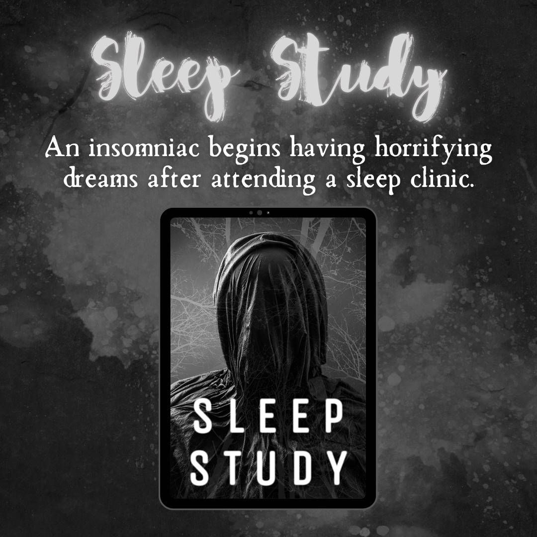 Image description: An abstract dark background with a splash of white, with neon white and white text, followed by the book cover for SLEEP STUDY by Magnus Thorne, which features a hooded figure shown on a background of tree branches, with white typography.
Alt text: Sleep Study: An insomniac begins having horrifying dreams after attending a sleep clinic.