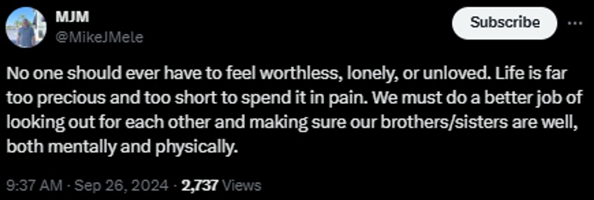 Post from Mike Mele reads: "No one should ever have to feel worthless, lonely or unloved. Life is far too precious and too short to spend it in pain. We must do a better job of looking out for each other and making sure our brothers/sisters are well, both mentally and physically.