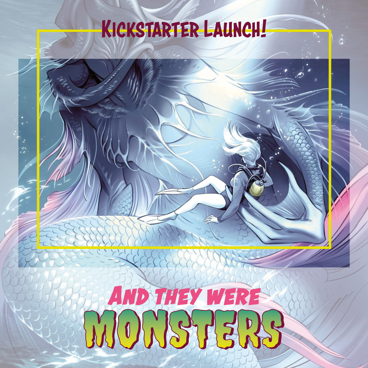 And they were monsters - kickstarter launch. Image shows a huge sea creature and a diver.