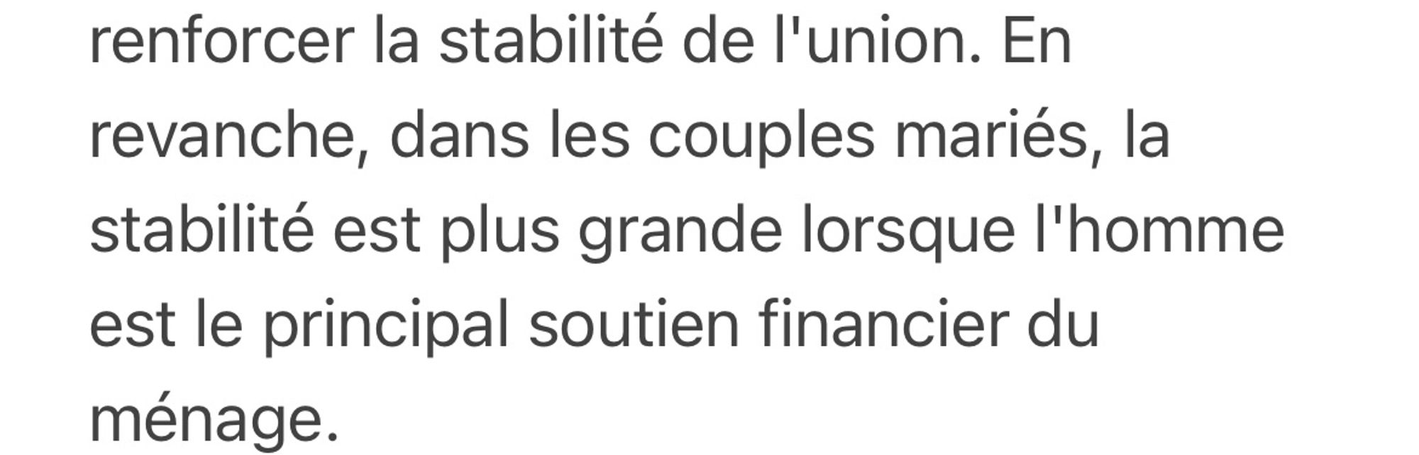 Extrait de l’article : En revanche, dans les couples mariés, la stabilité est plus grande lorsque l'homme est le principal soutien financier du ménage.