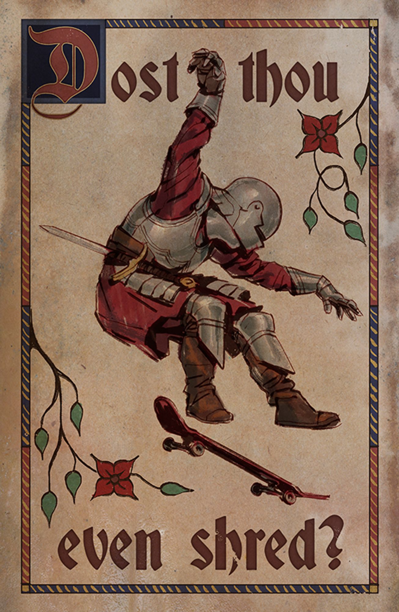 illuminated text with a knight doing a kickflip on a skateboard, text reads "dost thou even shred?"