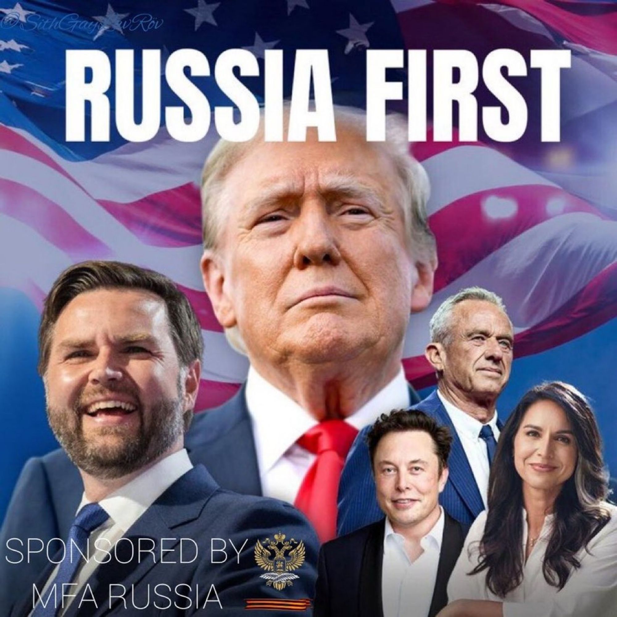 Image of Trump and co.: 

"Russia First"

"Sponsored by MFA Russia""